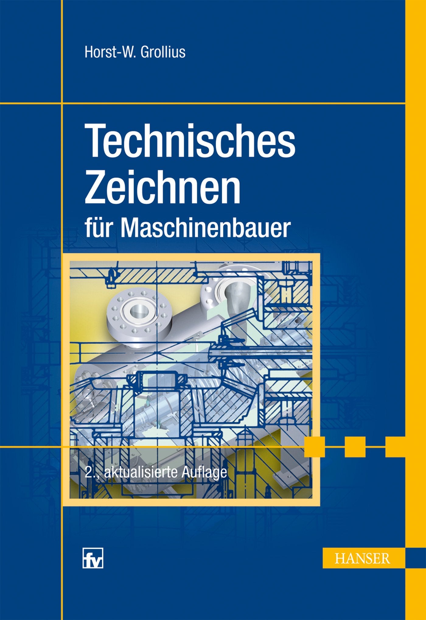Technisches Zeichnen für Maschinenbauer Business & Technology
