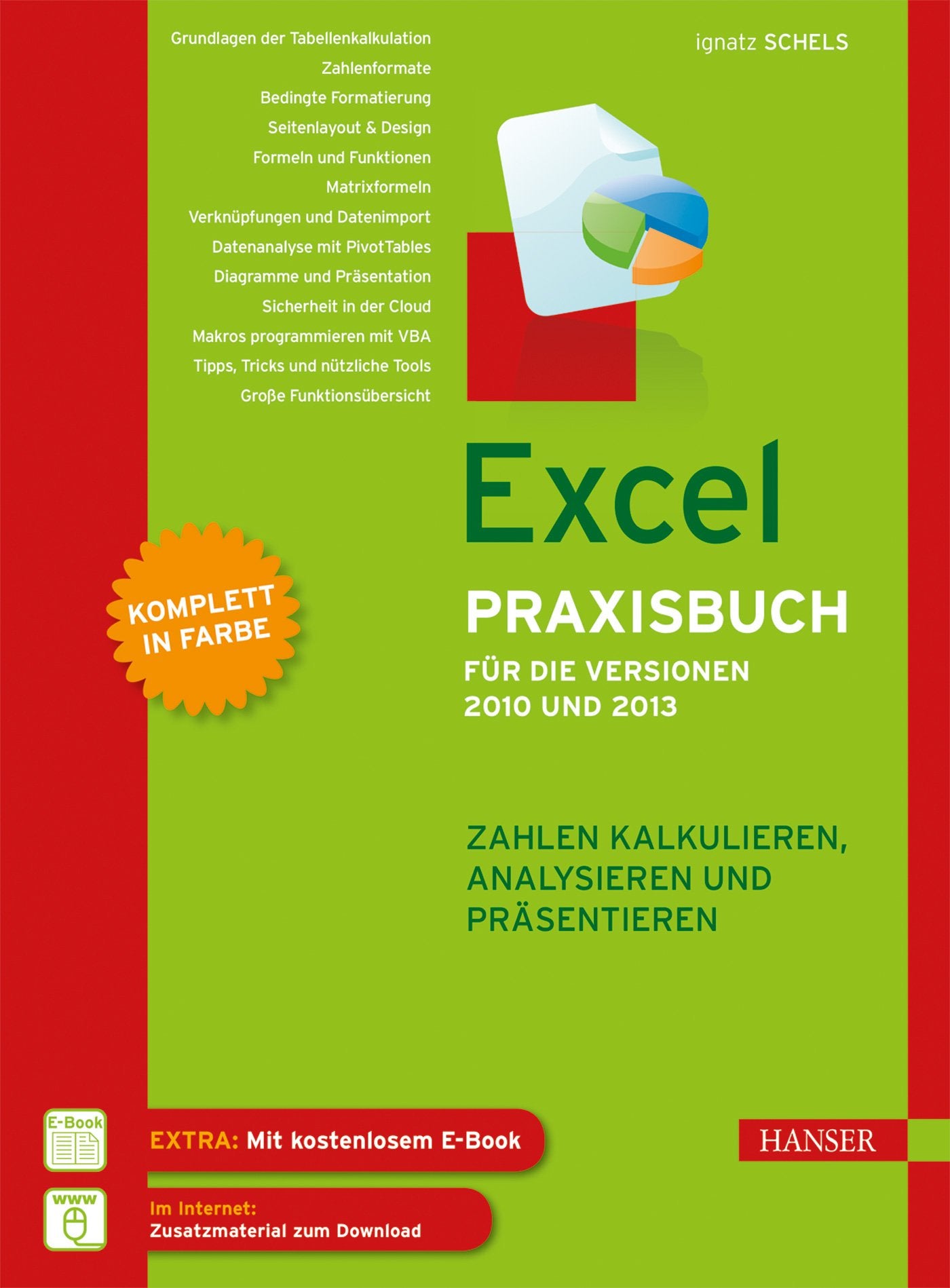 Excel Praxisbuch für die Versionen 2010 und 2013 Computer Science