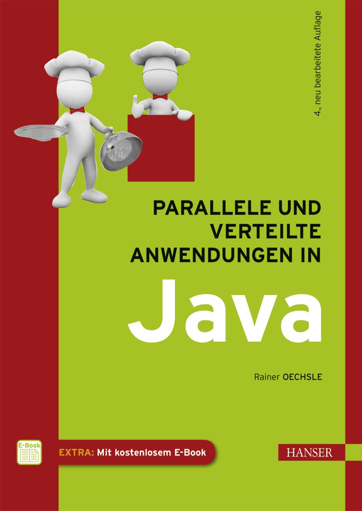 Parallele und verteilte Anwendungen in Java: Mit kostenlosem E-Book Computer Science