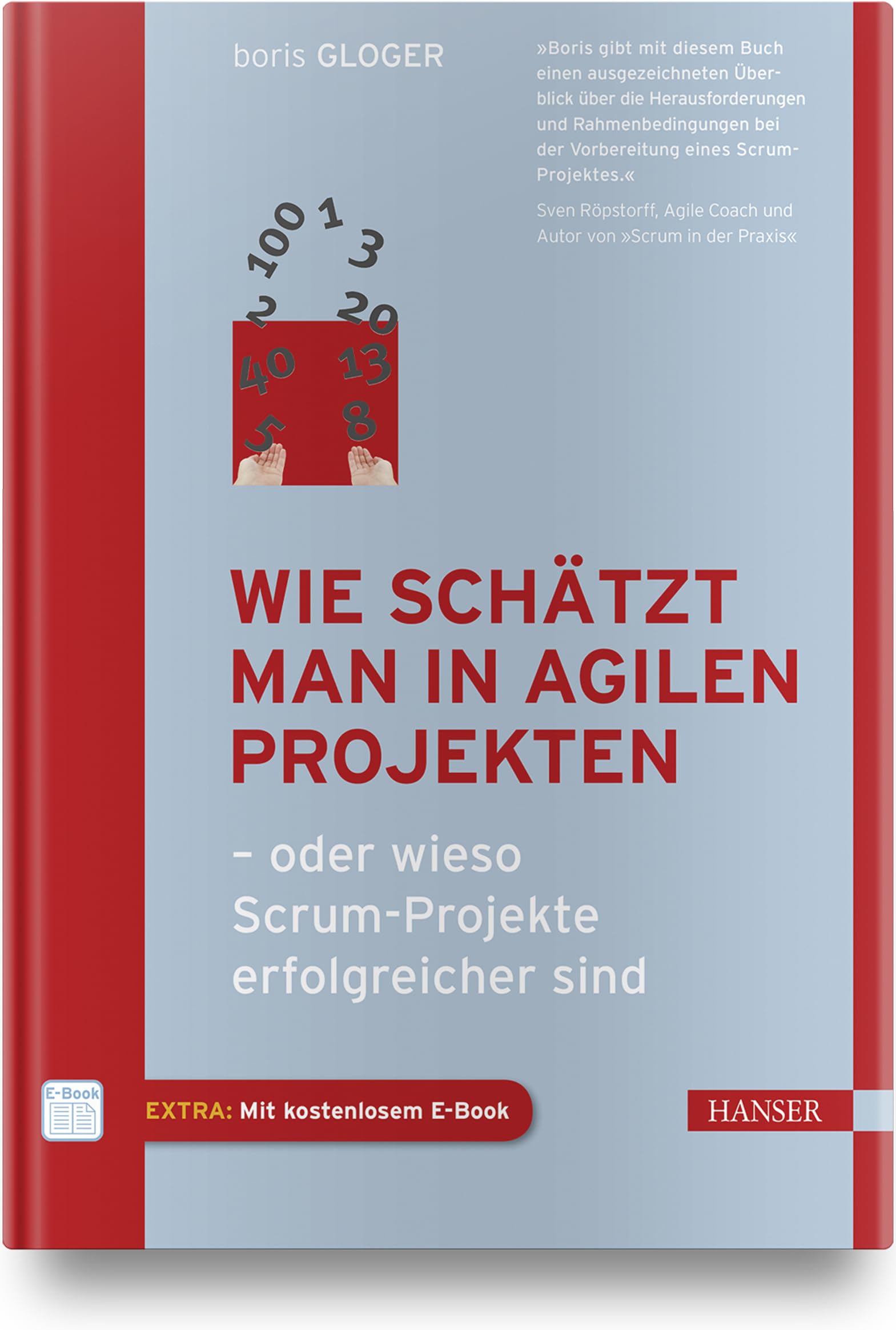Wie schätzt man in agilen Projekten: - oder wieso Scrum-Projekte erfolgreicher sind Business, Finance & Career