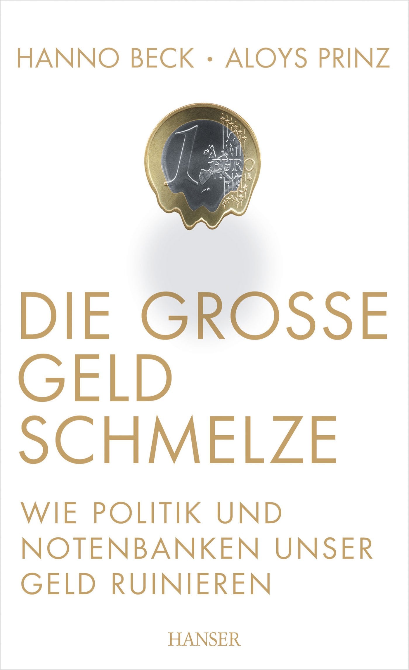 Die große Geldschmelze Business, Finance & Career Books