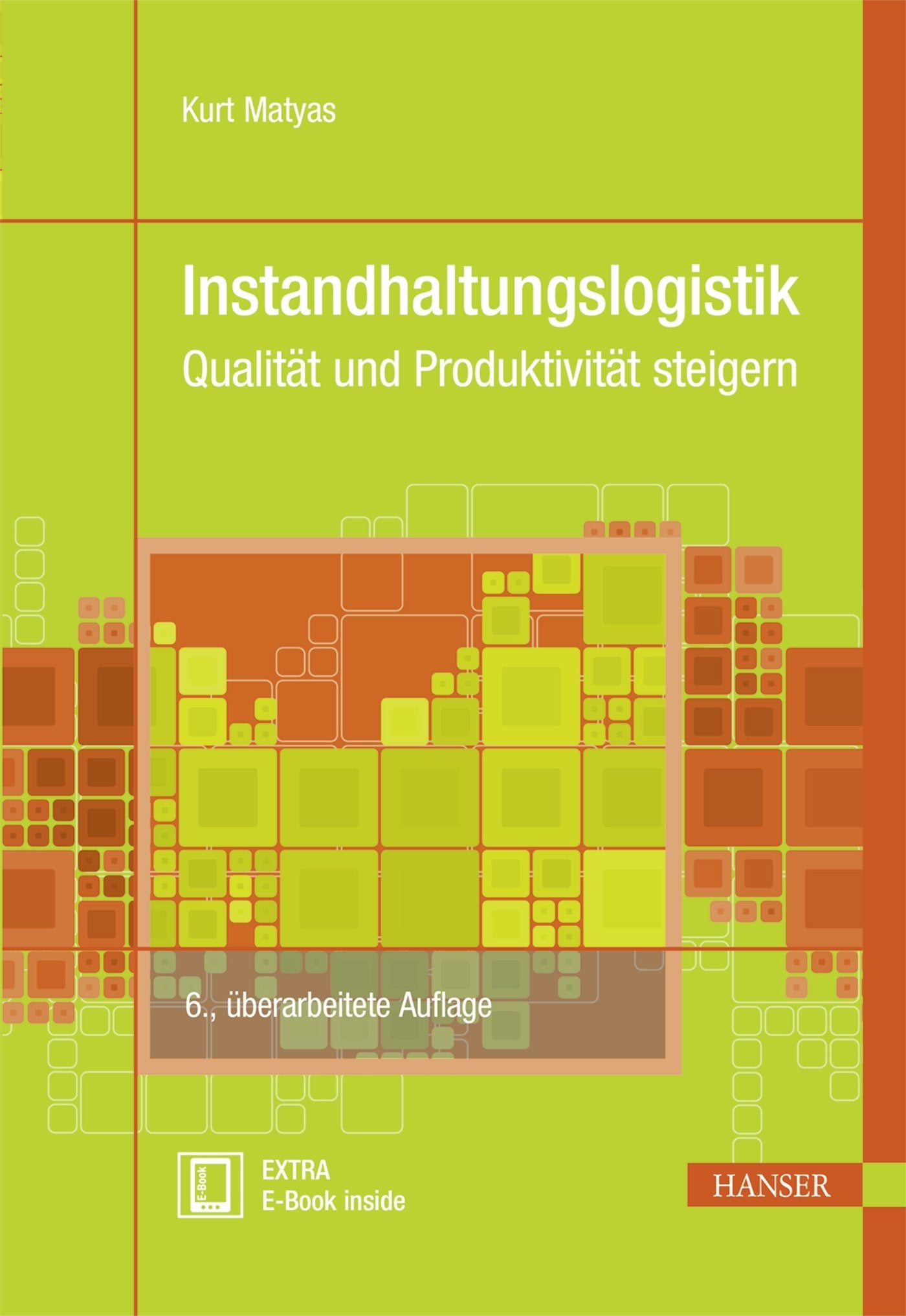 Instandhaltungslogistik: Qualität und Produktivität steigern (Praxisreihe Qualität) Law