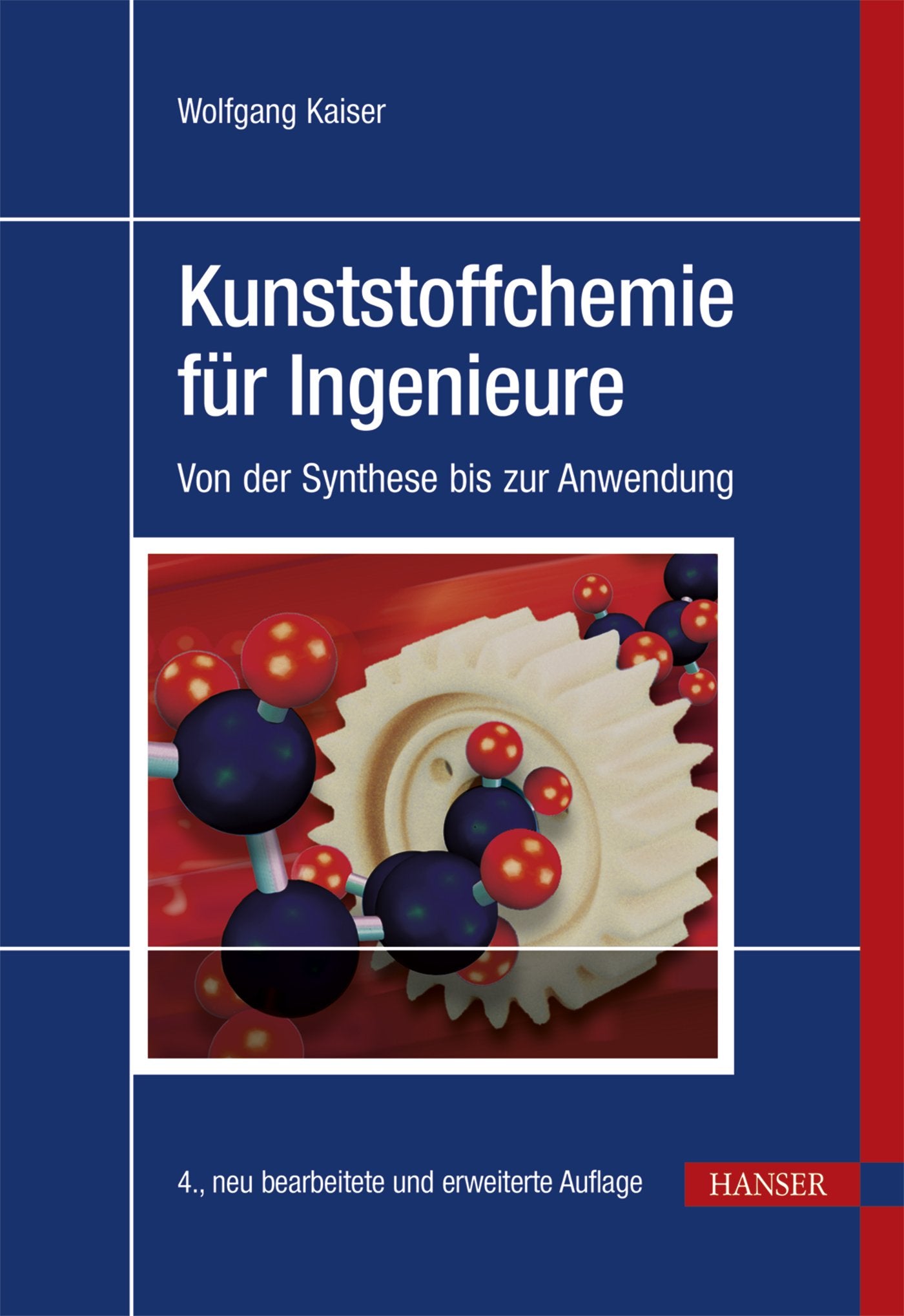 Kunststoffchemie für Ingenieure: Von der Synthese bis zur Anwendung Business & Technology