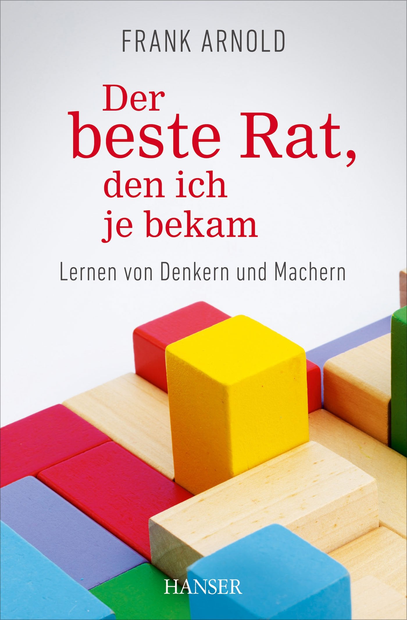 Product Image: Der beste Rat, den ich je bekam