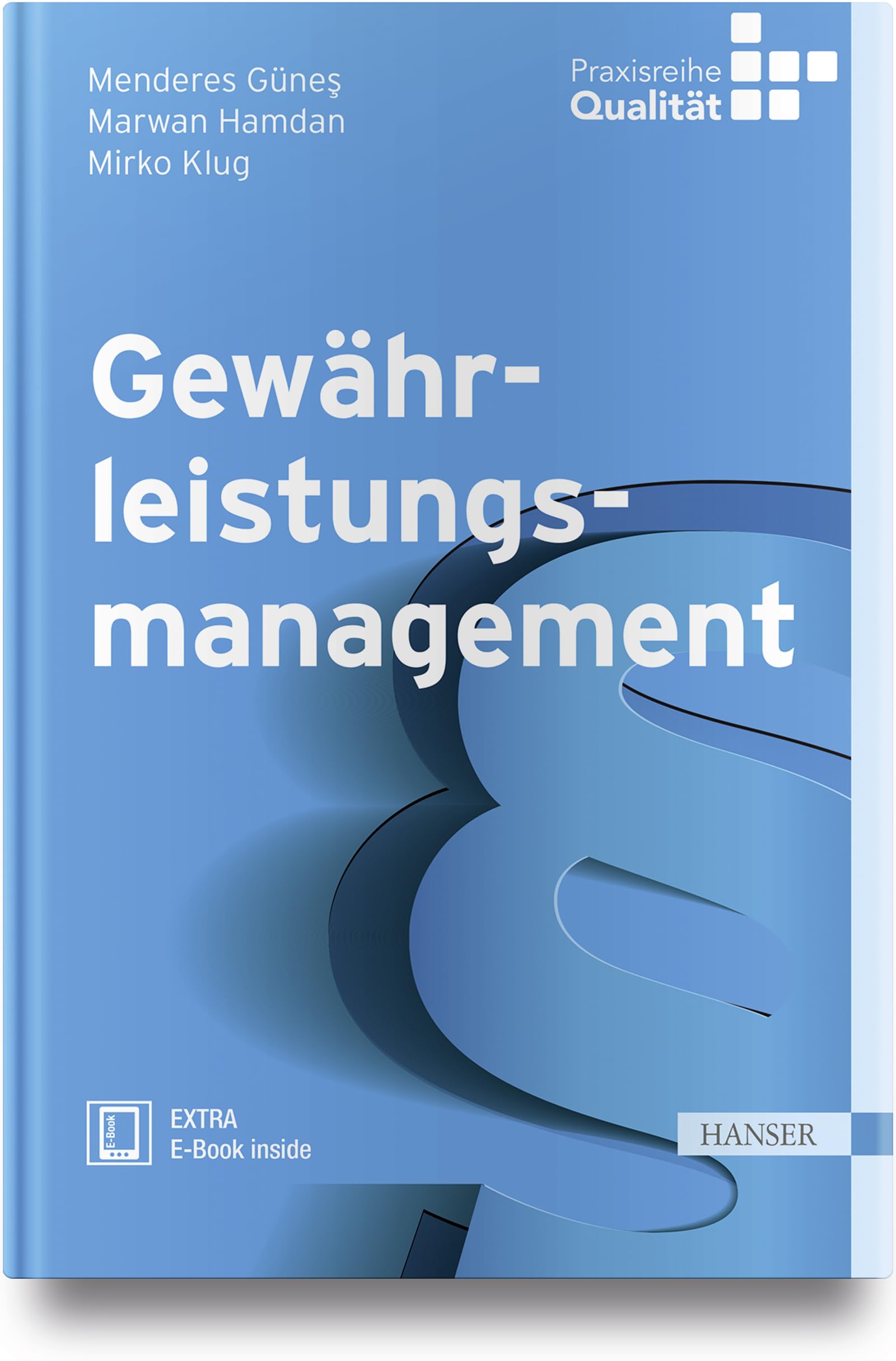 Gewährleistungsmanagement: Extra E-Book inside (Praxisreihe Qualität) Law