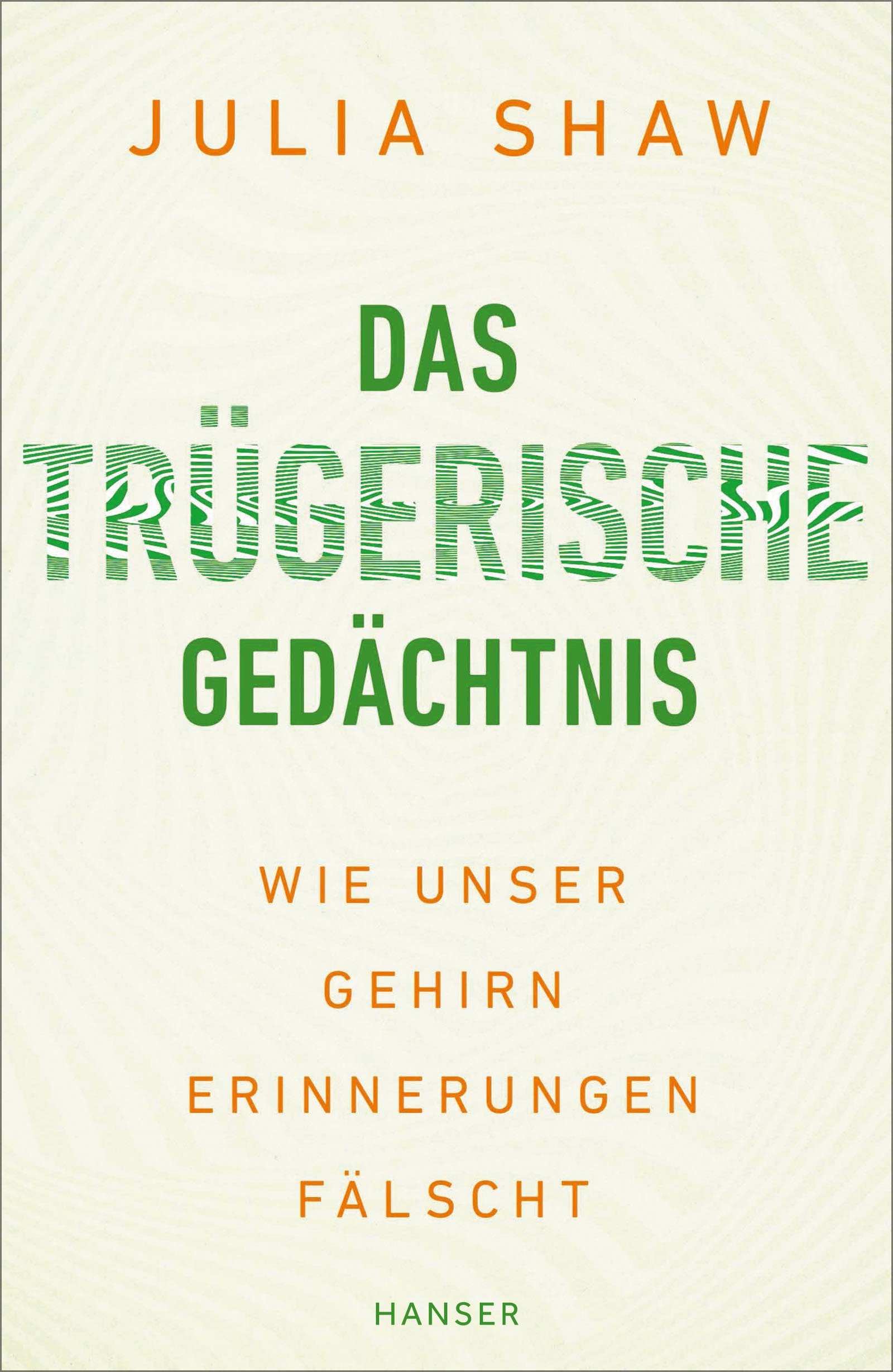 Das trügerische Gedächtnis Natural Sciences Books