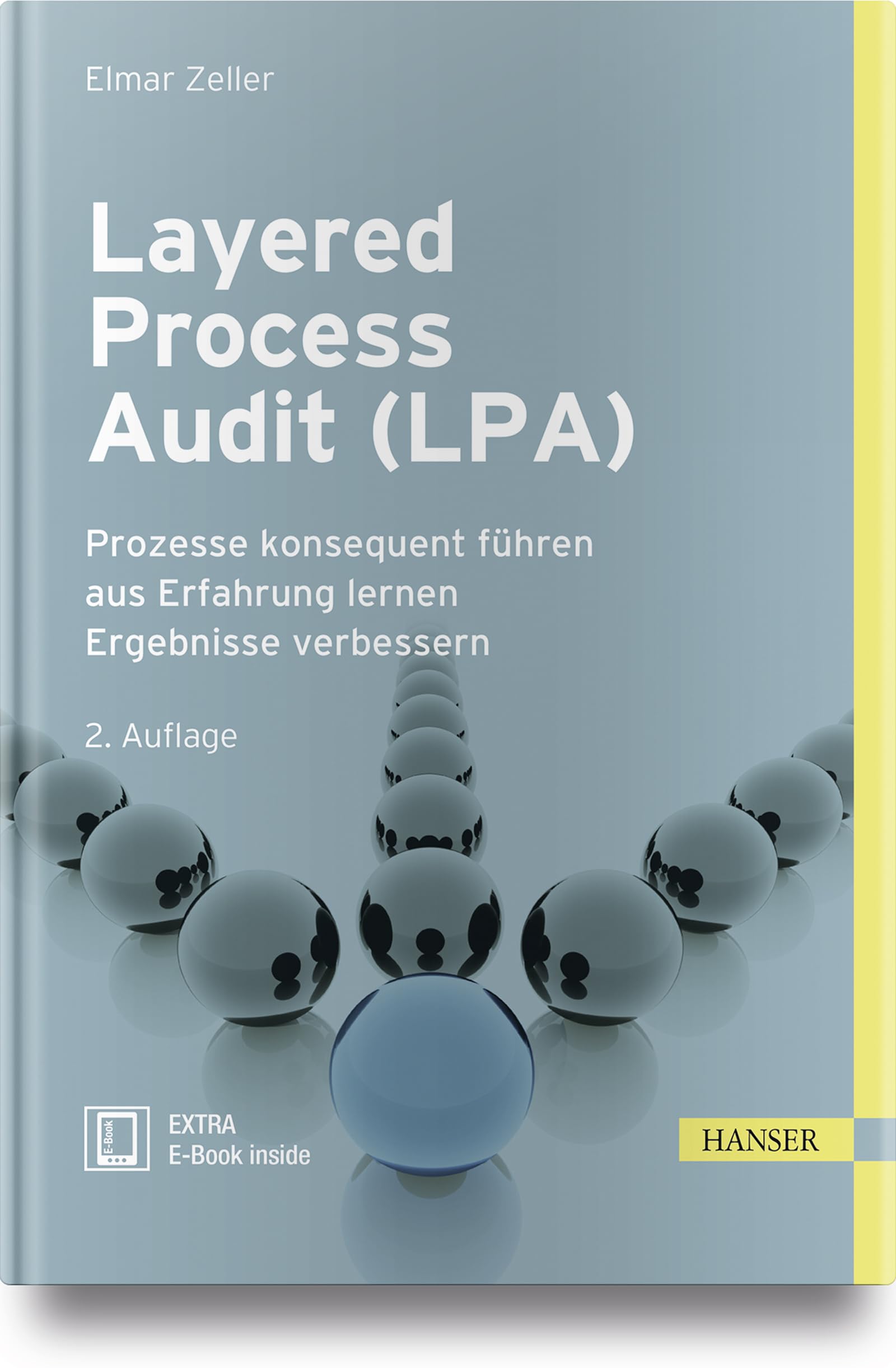 Layered Process Audit (LPA): Prozesse konsequent führen aus Erfahrung lernen Ergebnisse verbessern Law
