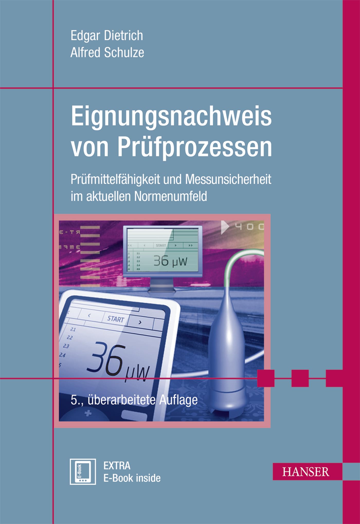 Eignungsnachweis von Prüfprozessen: Prüfmittelfähigkeit und Messunsicherheit im aktuellen Normenumfeld Business & Technology