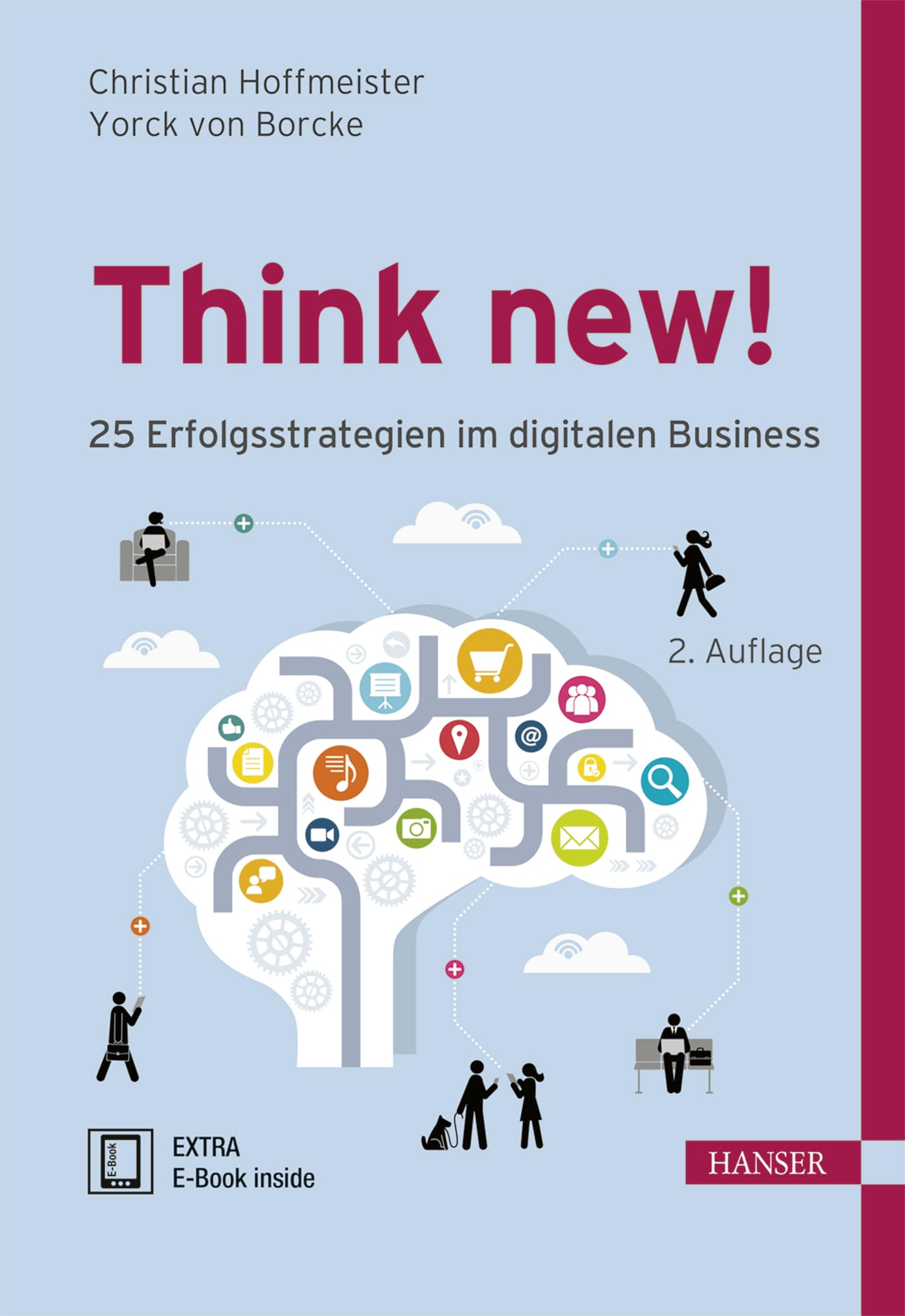 Think new! 25 Erfolgsstrategien im digitalen Business: Extra E-Book inside Law