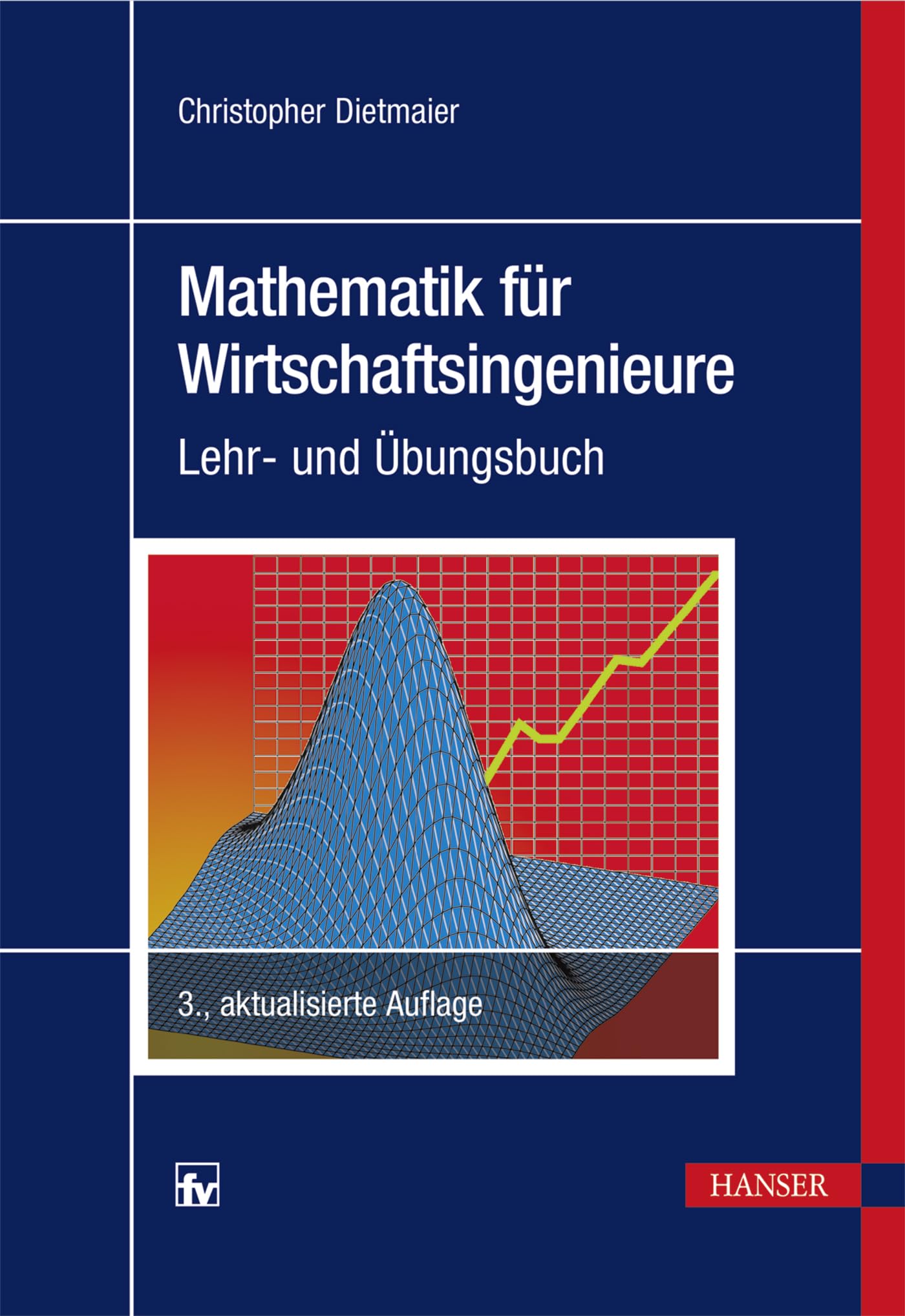 Mathematik für Wirtschaftsingenieure: Lehr- und Übungsbuch Law