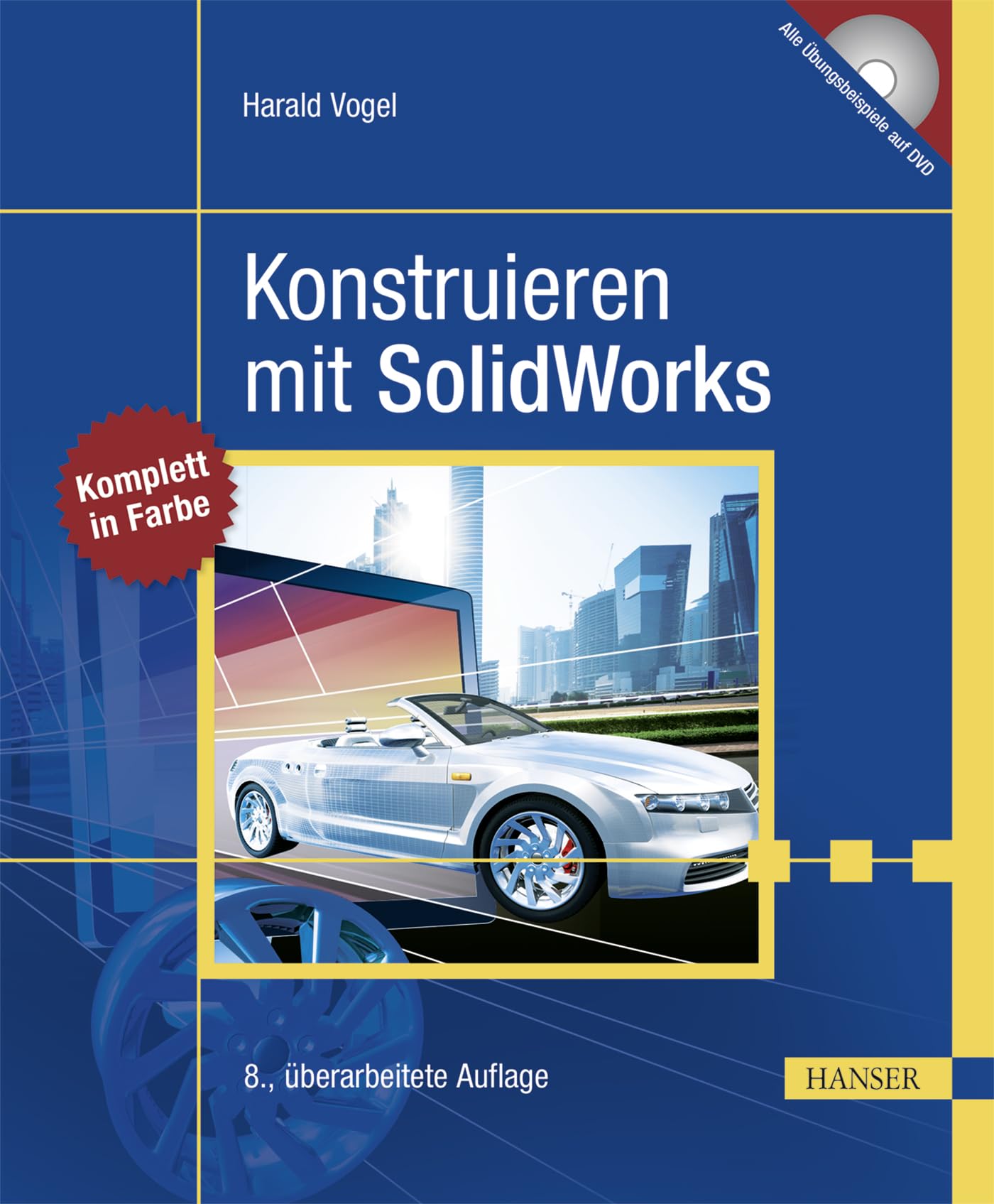 Konstruieren mit SolidWorks Business & Technology