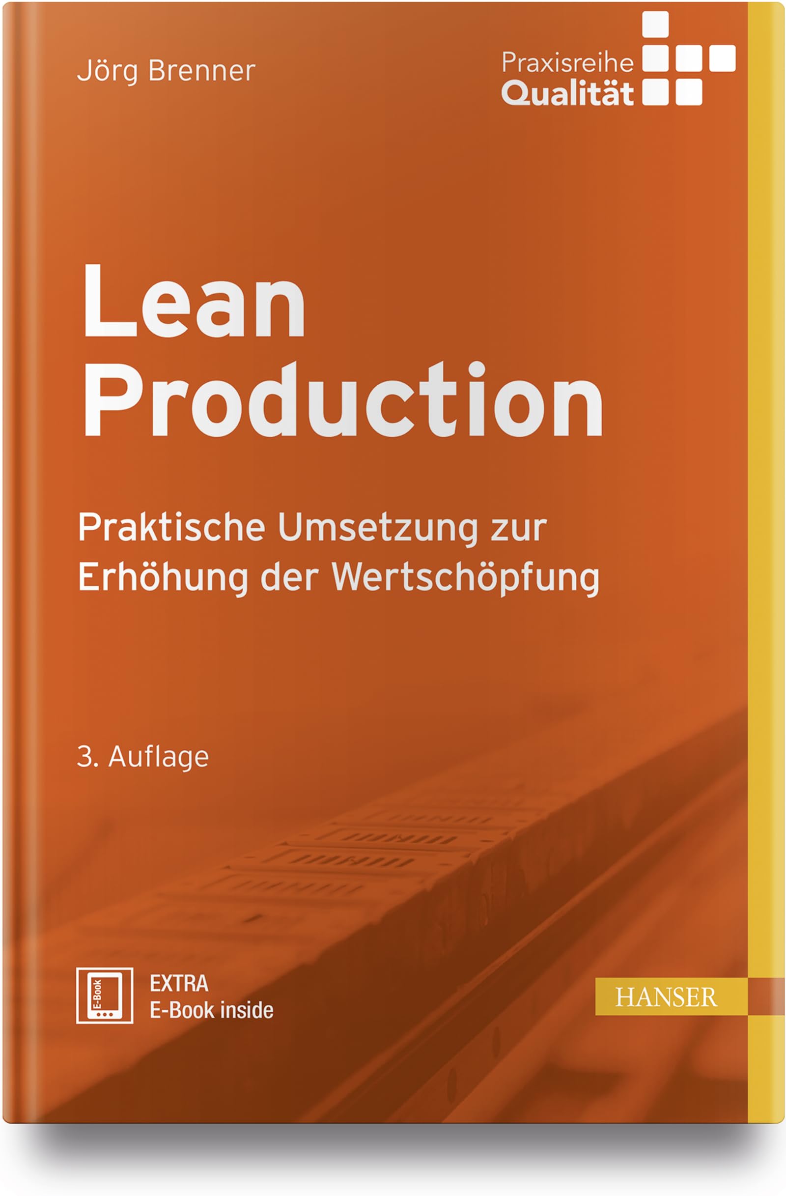 Lean Production: Praktische Umsetzung zur Erhöhung der Wertschöpfung (Praxisreihe Qualität) Business, Finance & Career