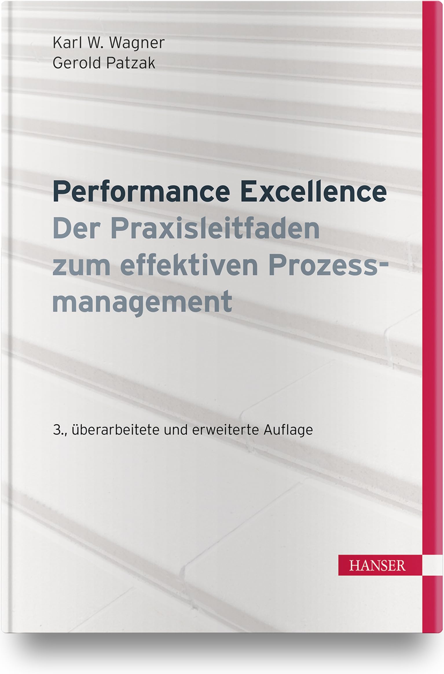 Performance Excellence - Der Praxisleitfaden zum effektiven Prozessmanagement Law