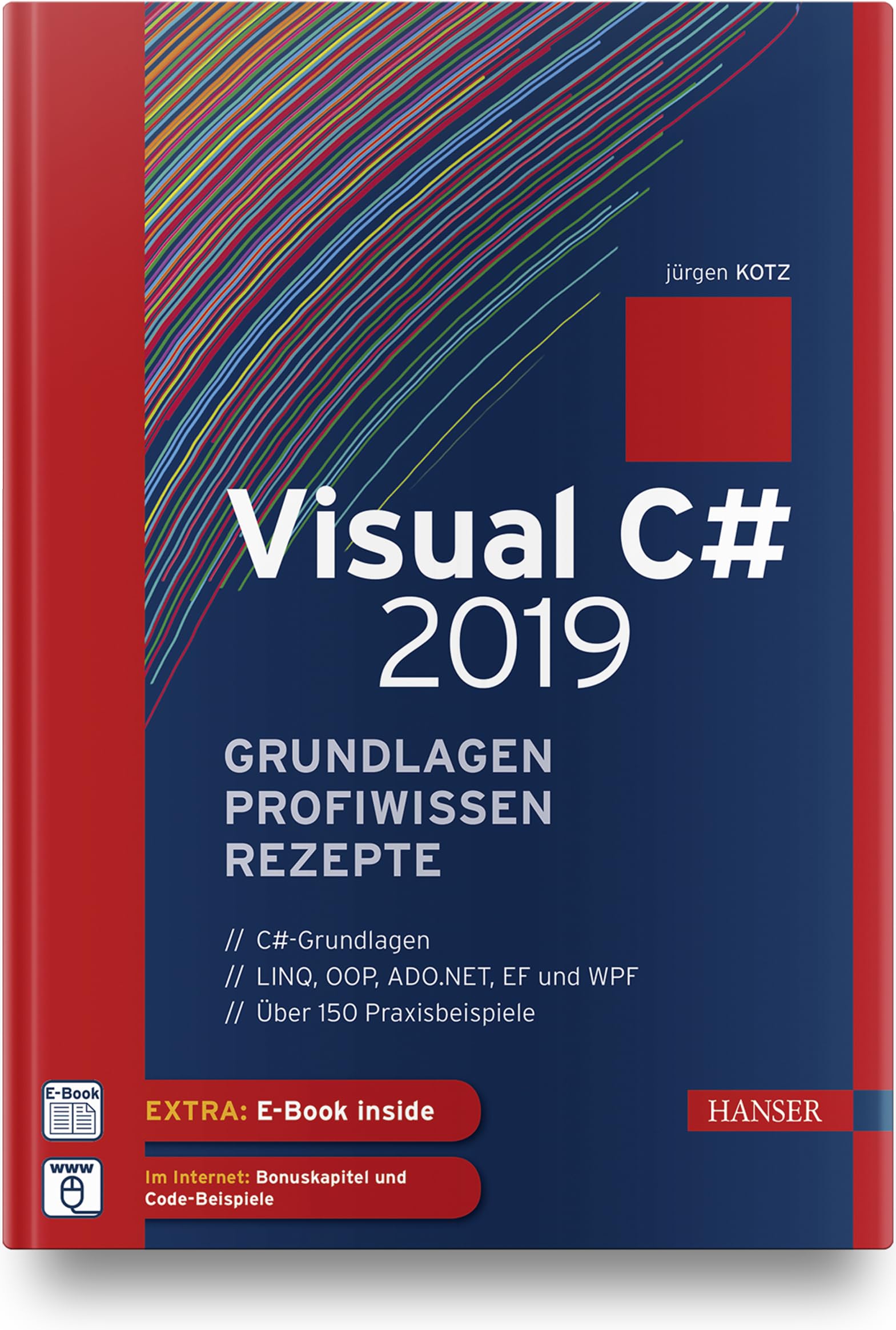 Visual C# 2019 – Grundlagen, Profiwissen und Rezepte: Inkl. E-Book Computer Science