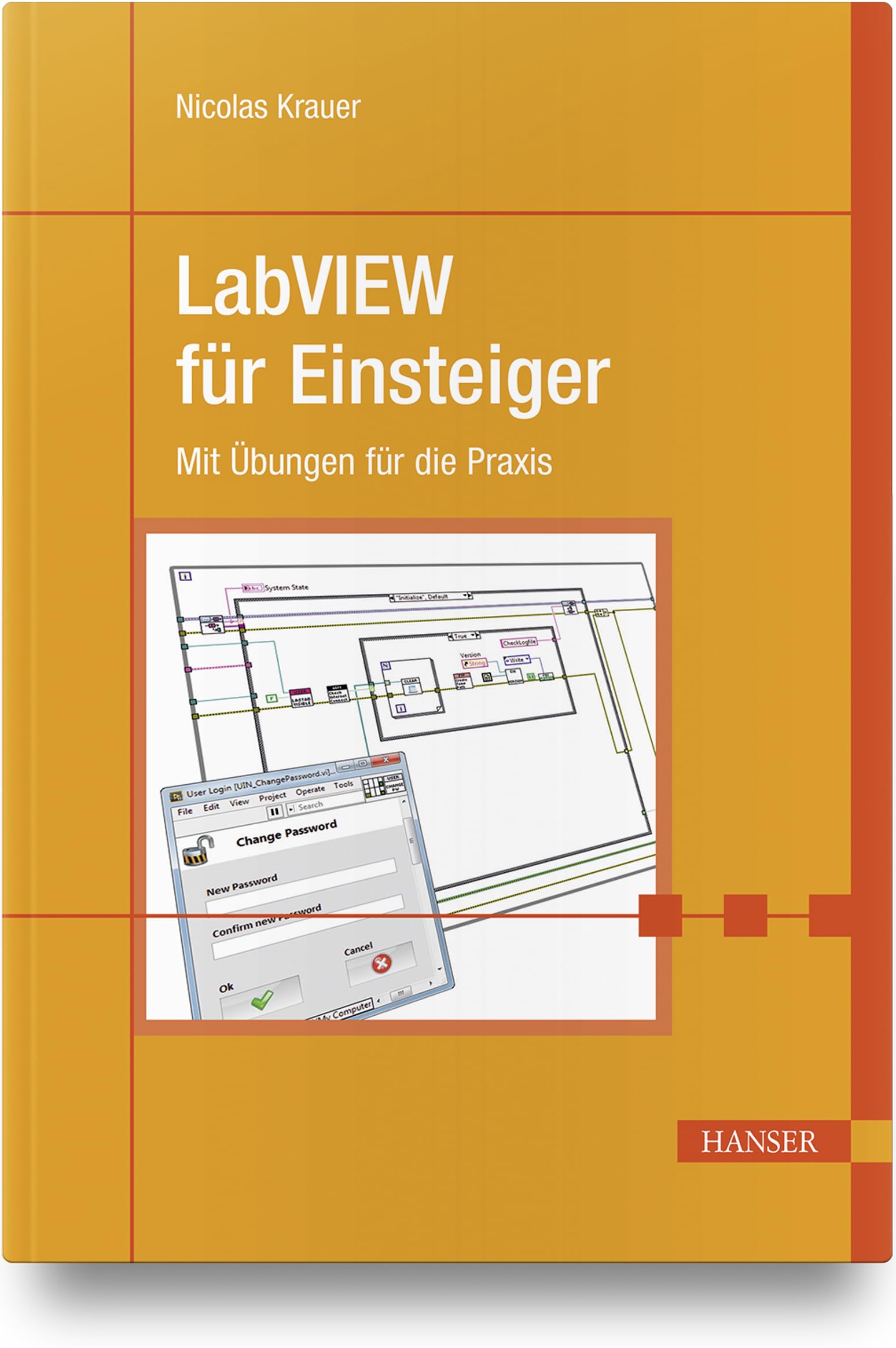 LabVIEW für Einsteiger: Mit Übungen für die Praxis Computer Science