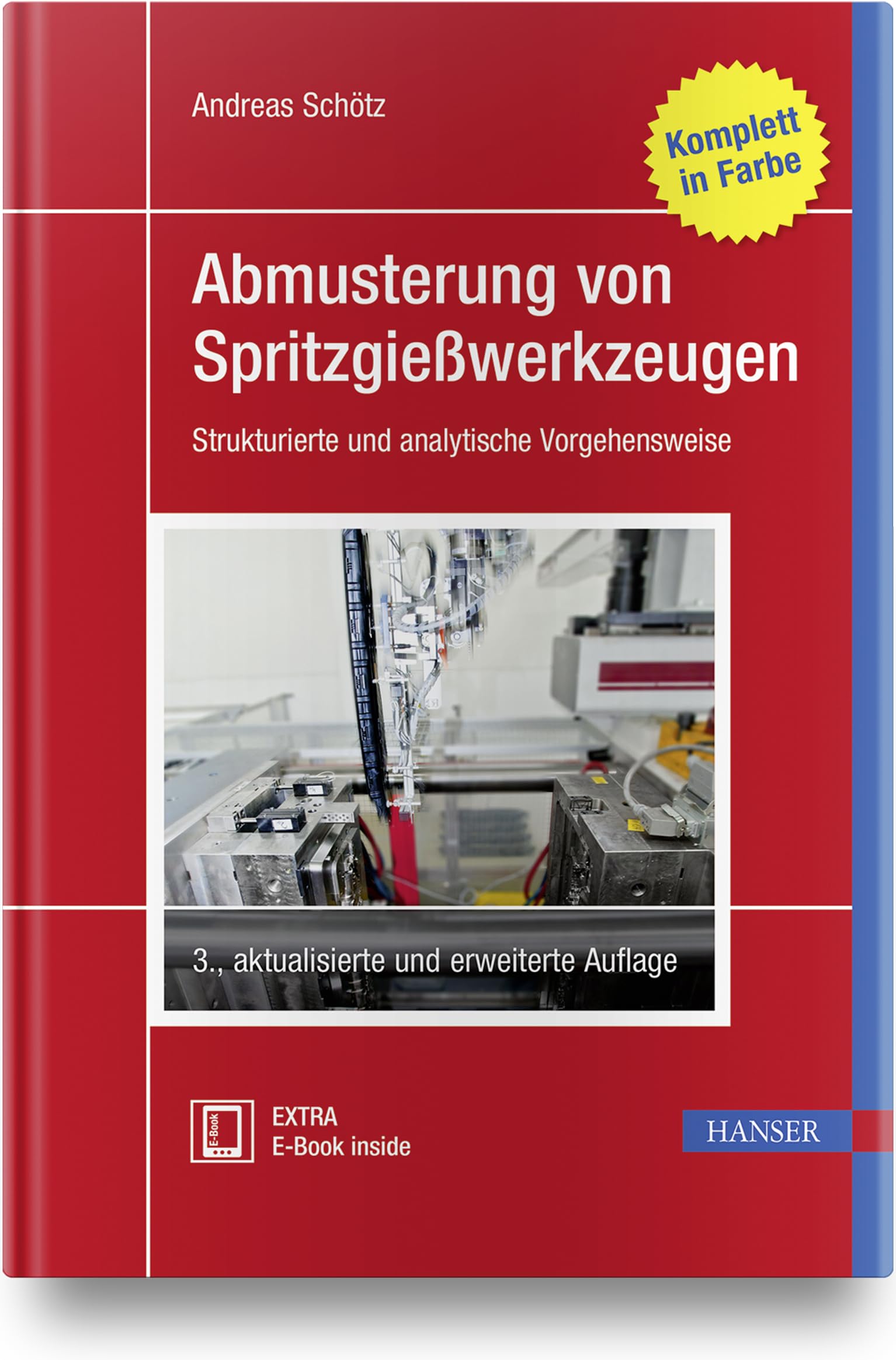 Abmusterung von Spritzgießwerkzeugen: Strukturierte und analytische Vorgehensweise Business & Technology