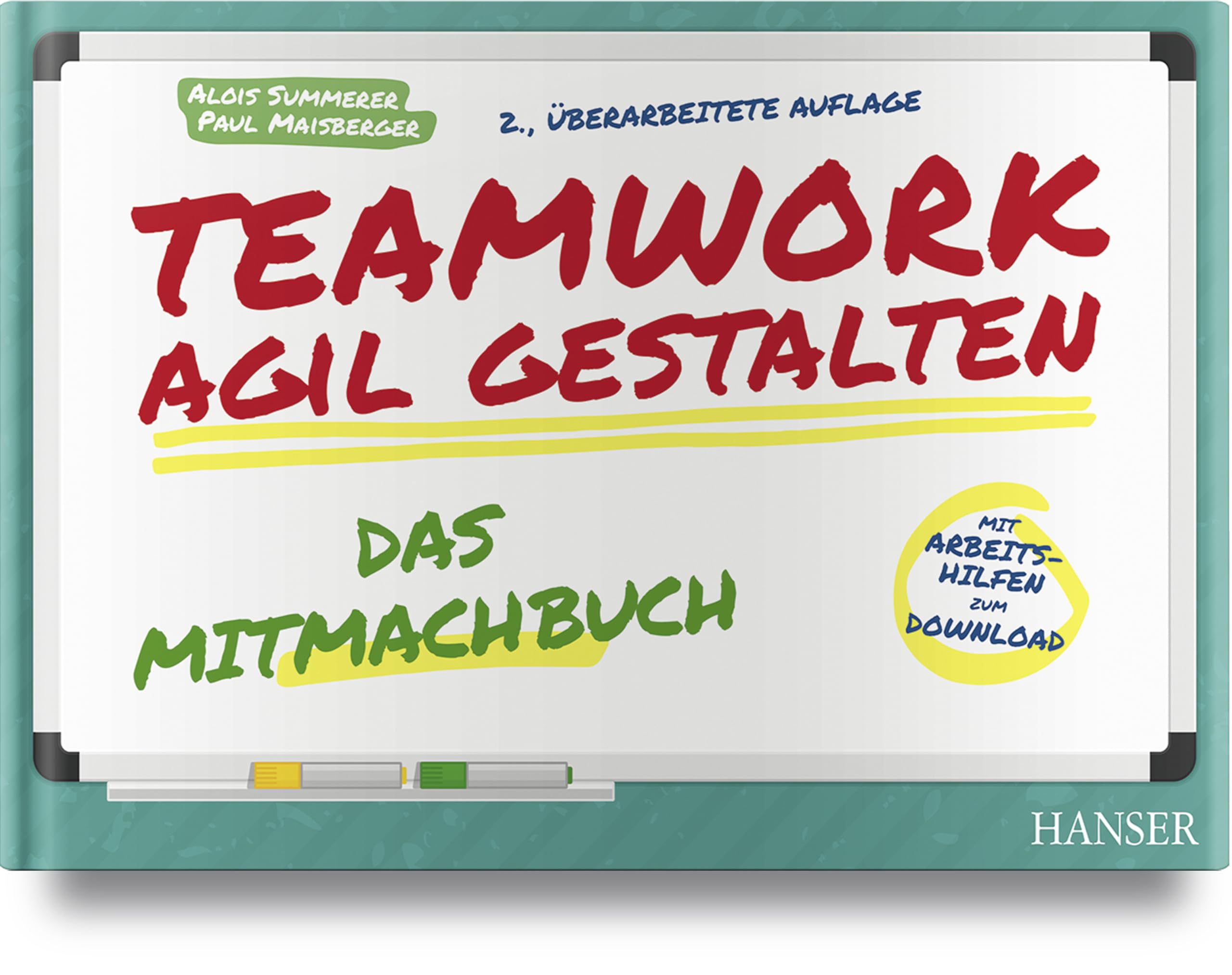 Teamwork agil gestalten - Das Mitmachbuch Law Books