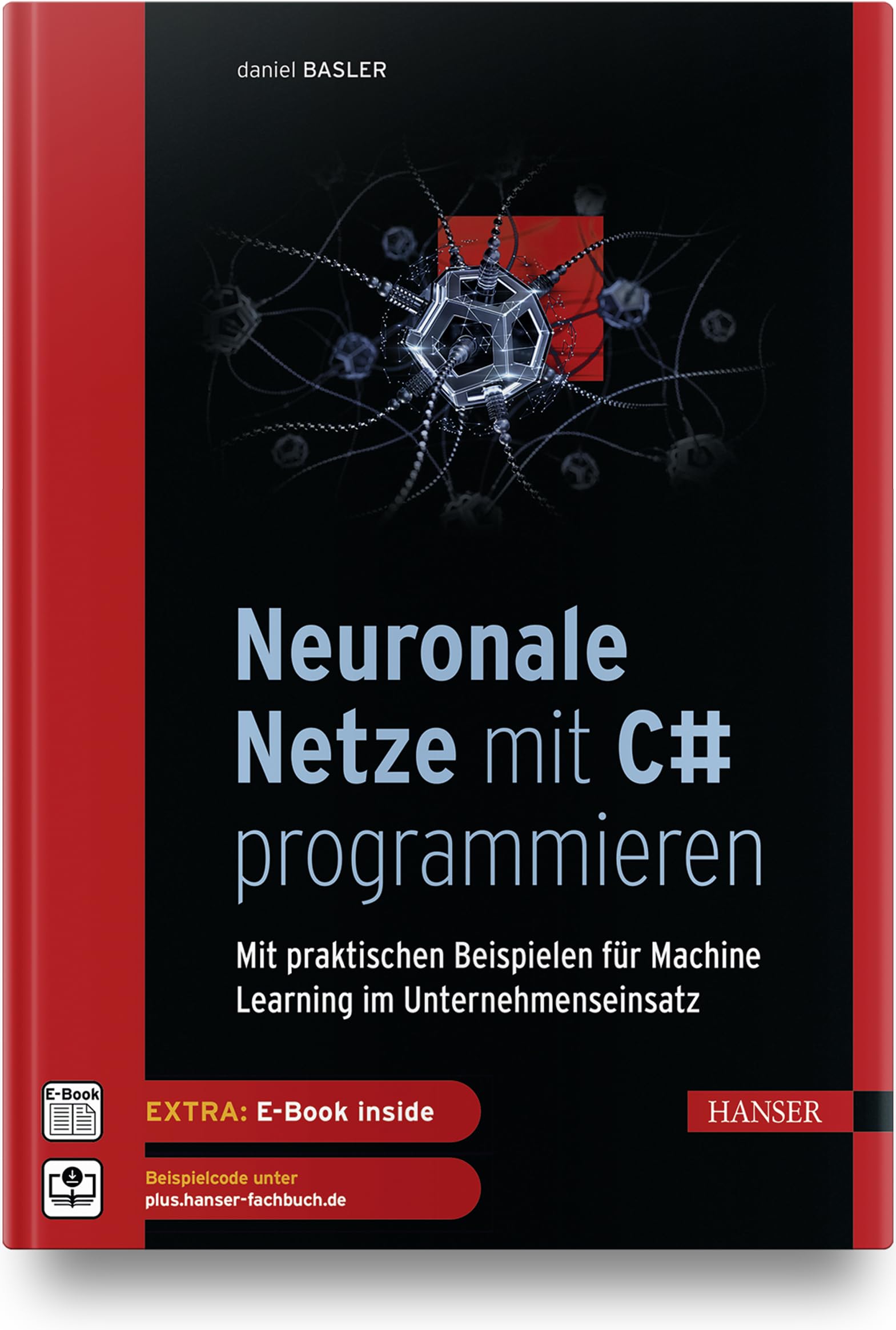 Neuronale Netze mit C# programmieren Business, Finance & Career