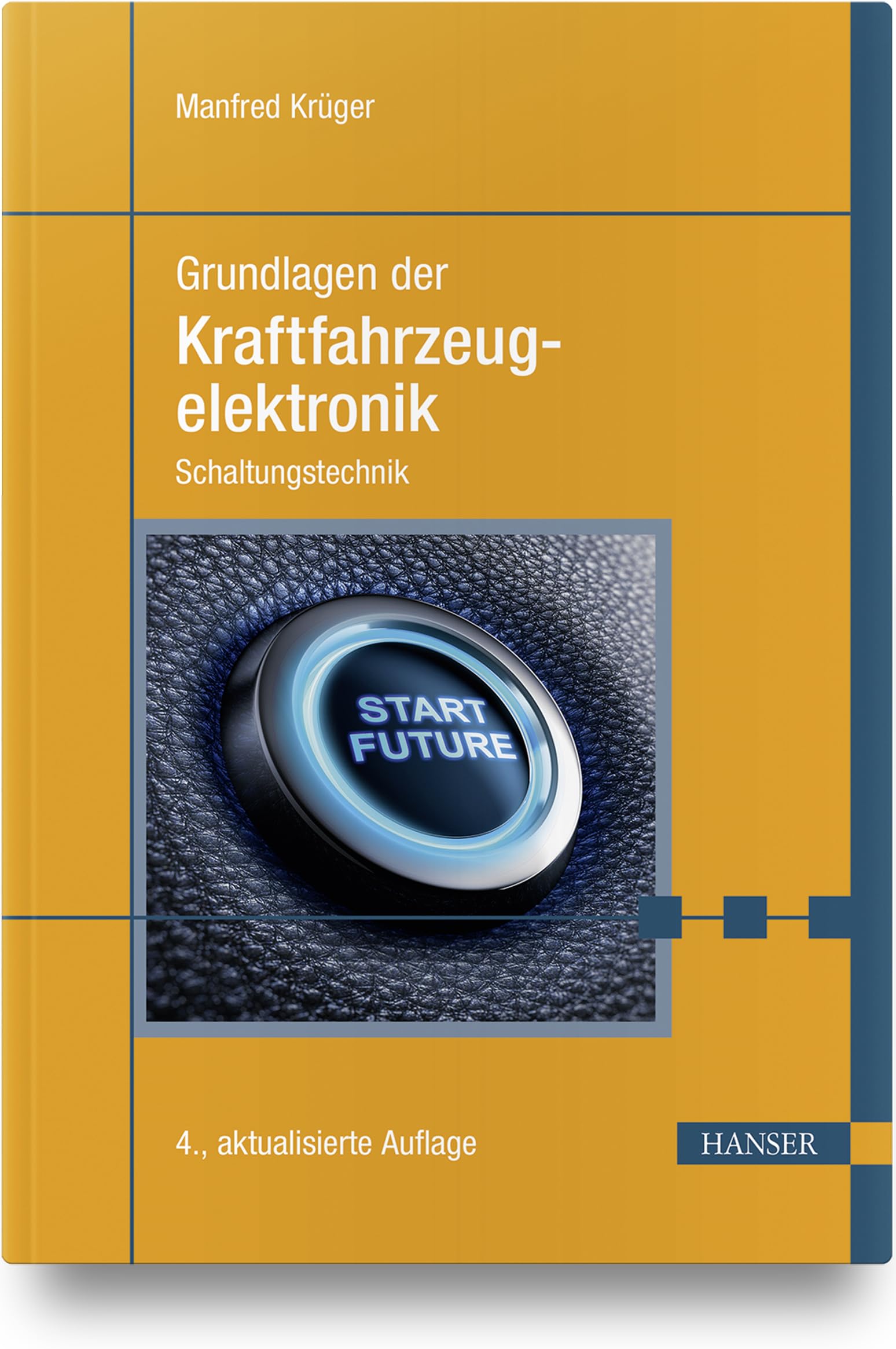 Grundlagen der Kraftfahrzeugelektronik: Schaltungstechnik Business & Technology