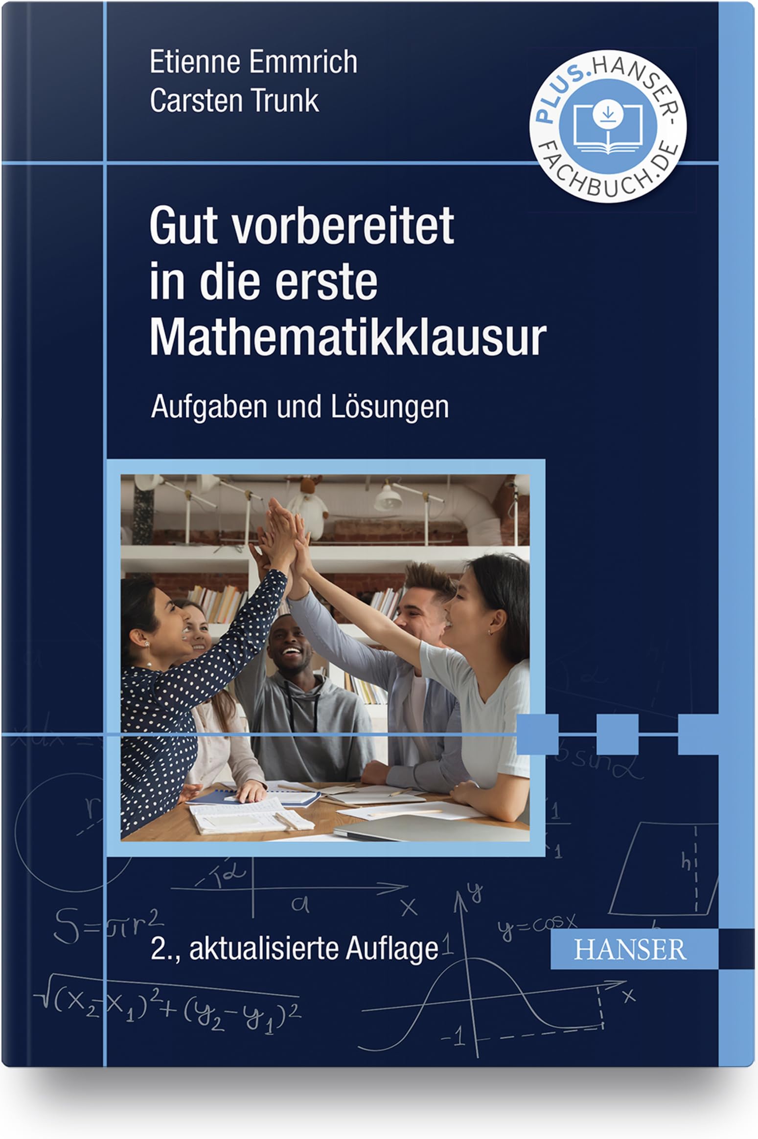 Gut vorbereitet in die erste Mathematikklausur Mathematics