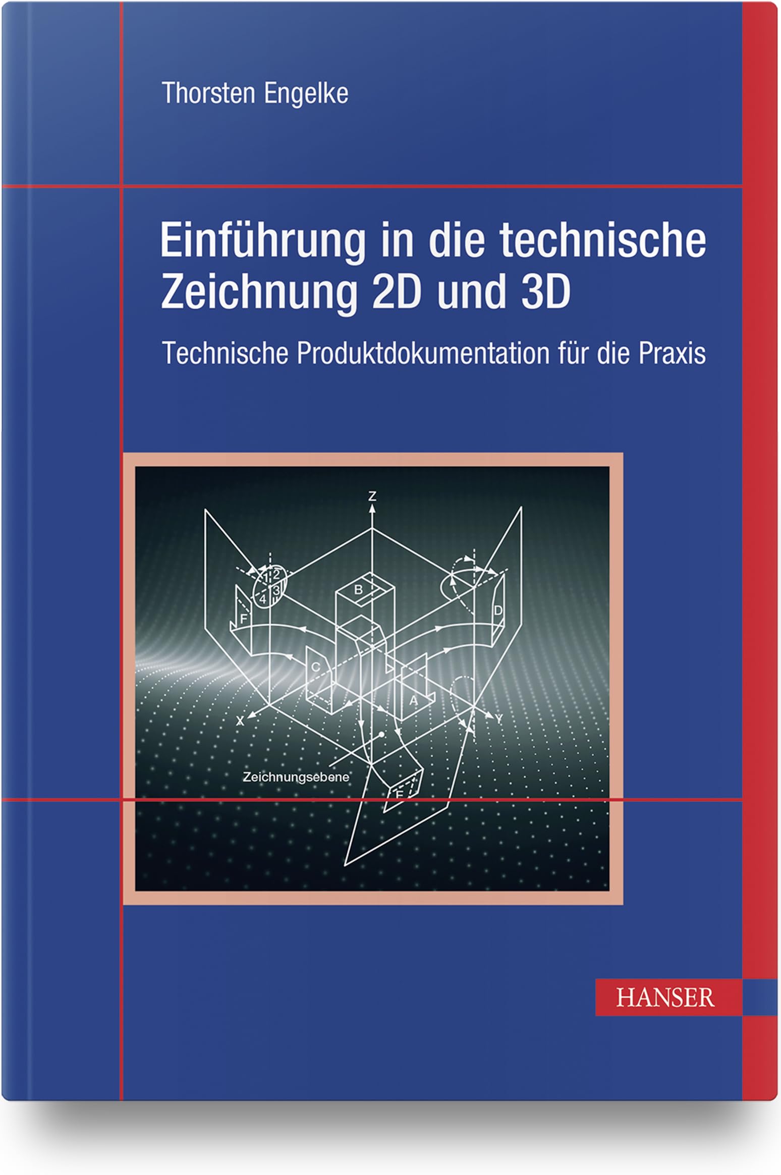 Einführung in die technische Zeichnung 2D und 3D Business & Technology