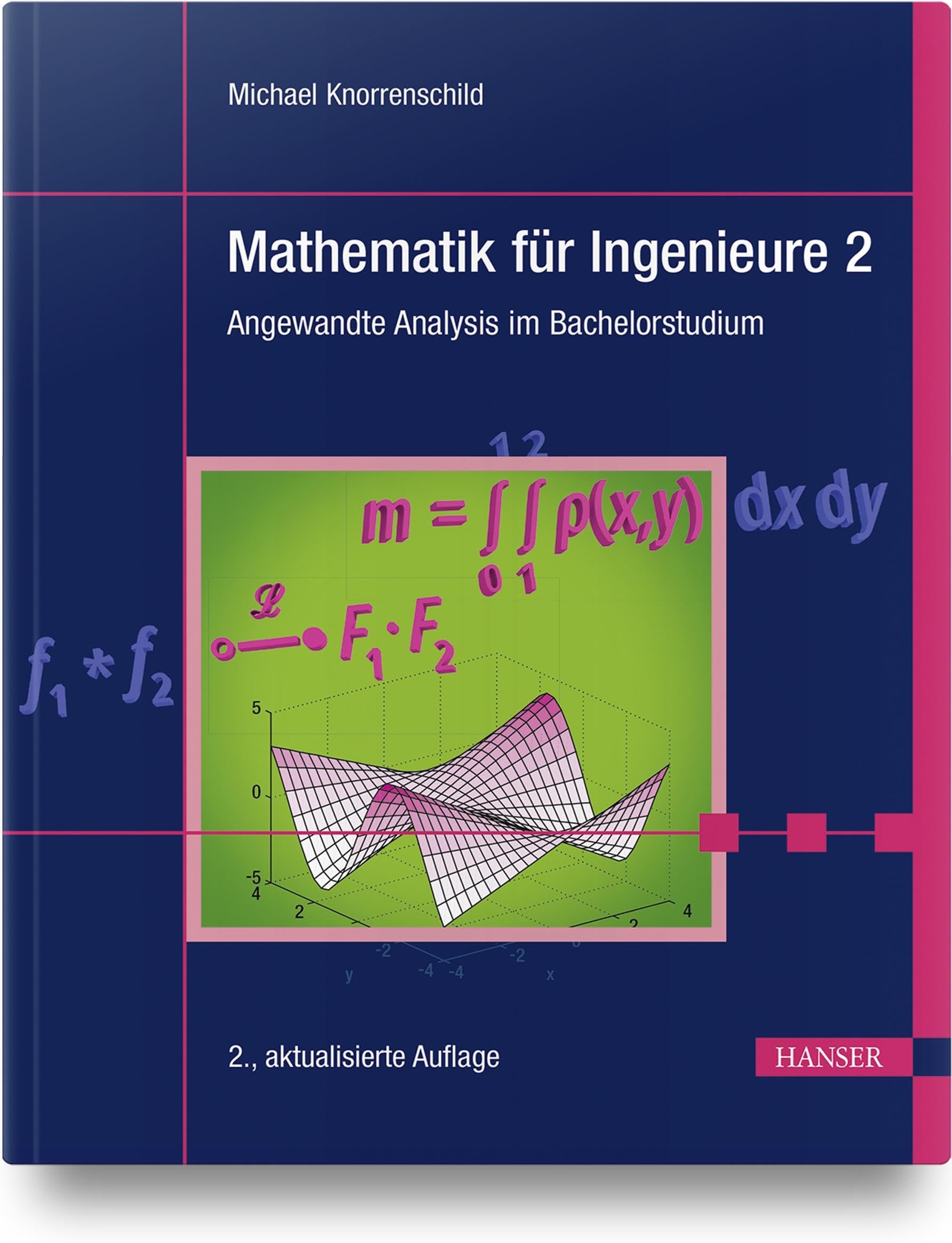 Mathematik für Ingenieure 2: Angewandte Analysis im Bachelorstudium Media & Communication
