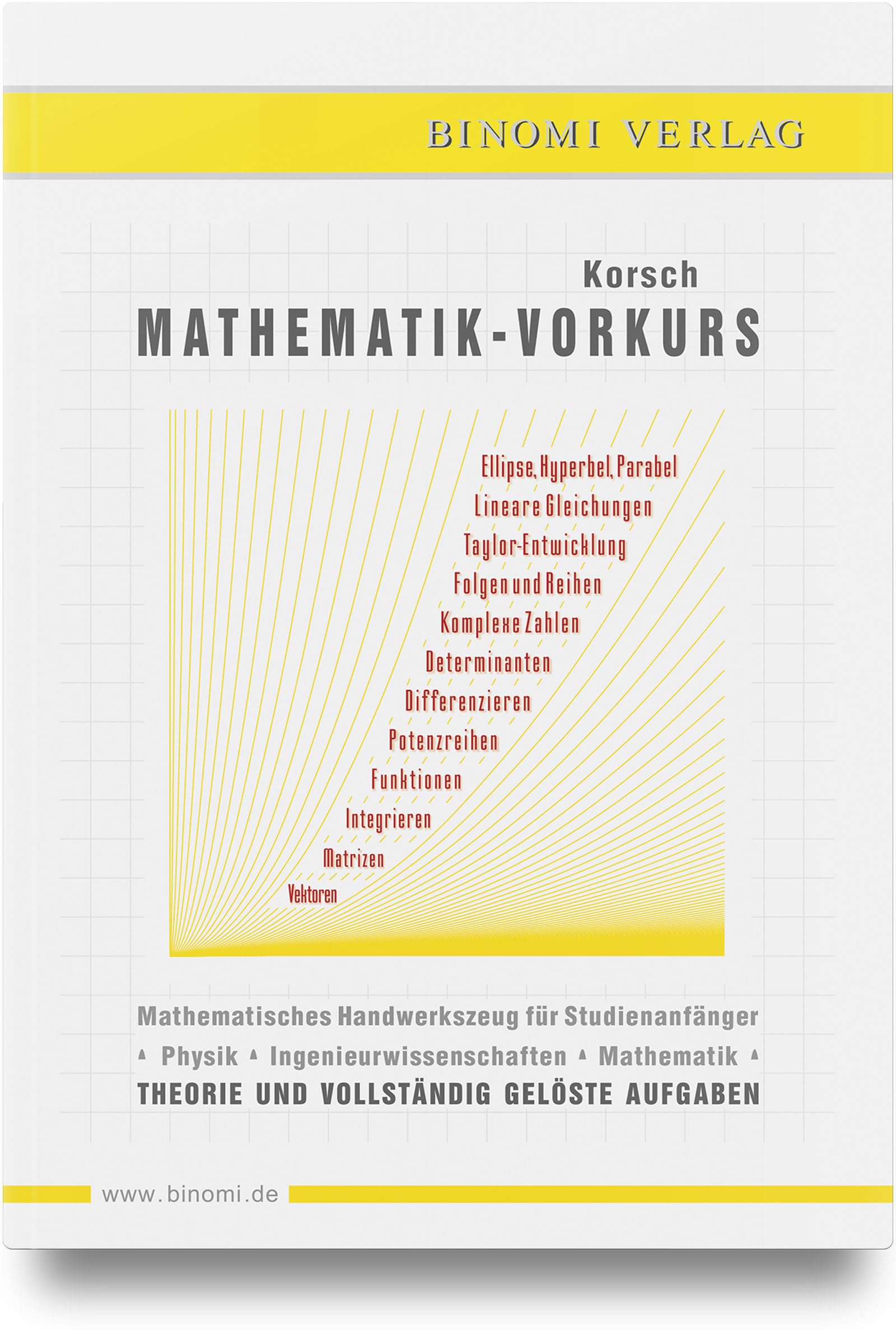 Mathematik - Vorkurs: Mathematisches Handwerkszeug für Studienanfänger Mathematics