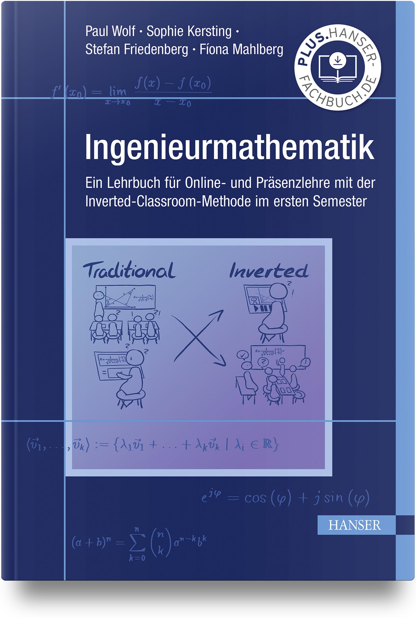 Ingenieurmathematik: Ein Lehrbuch für Online- und Präsenzlehre mit der Inverted-Classroom-Methode im ersten Semester book