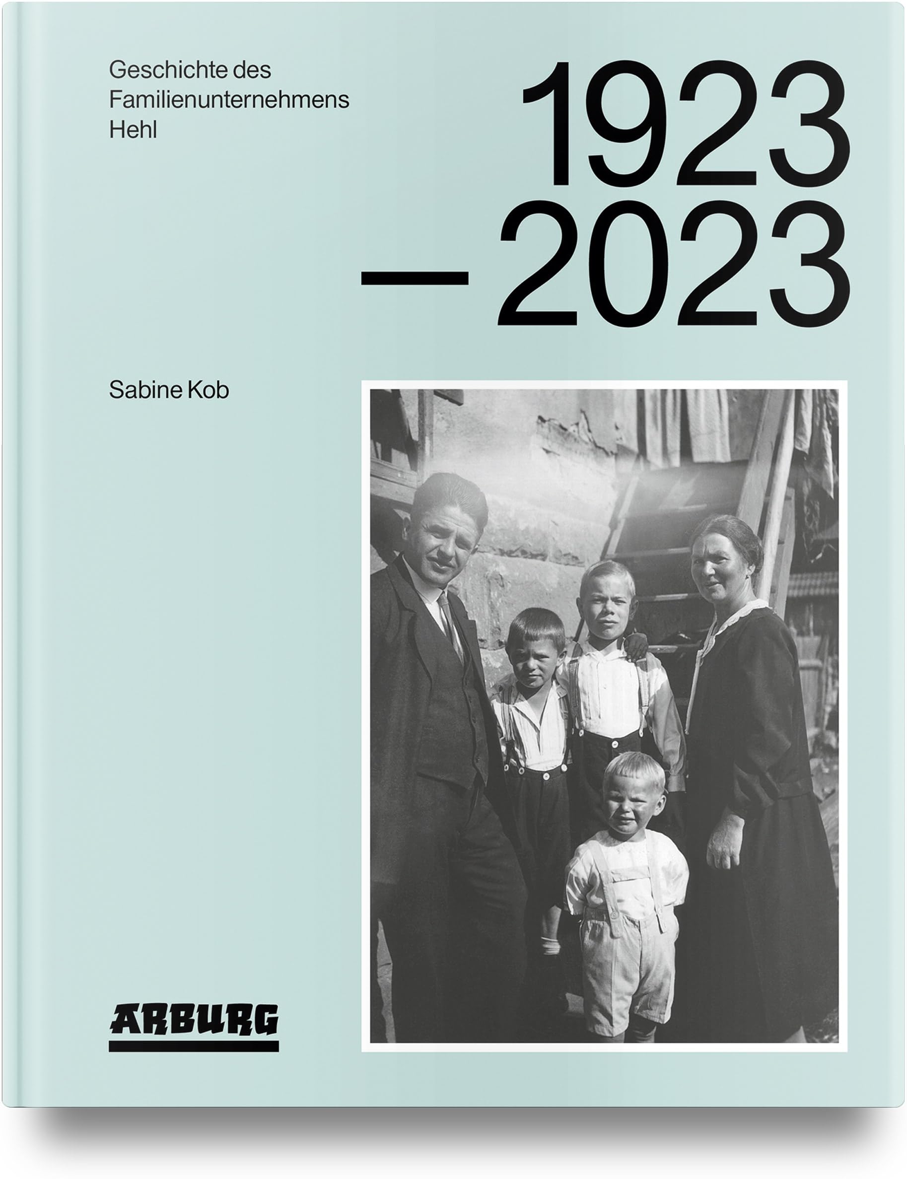 Geschichte des Familienunternehmens Hehl 1923-2023 book