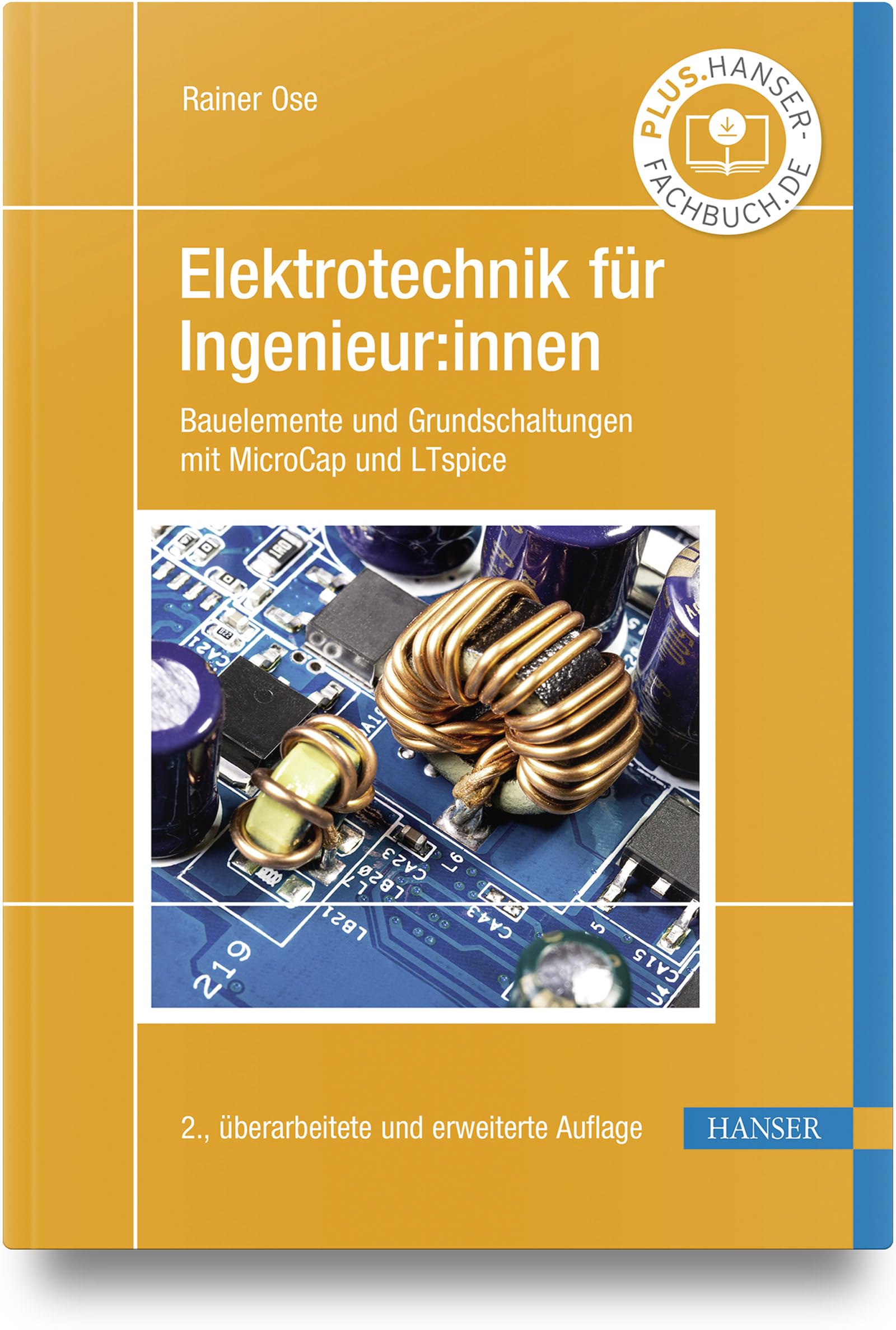 Elektrotechnik für Ingenieur:innen: Bauelemente und Grundschaltungen mit MicroCap und LTspice Computer Science