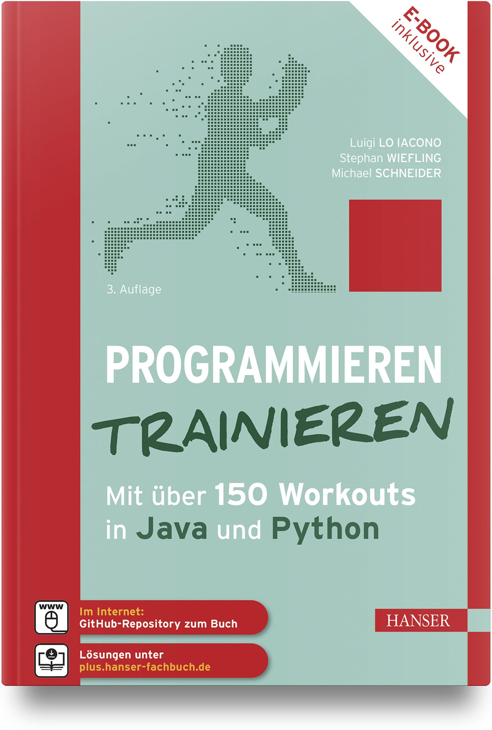 Programmieren trainieren: Mit über 150 Workouts in Java und Python Computer Science
