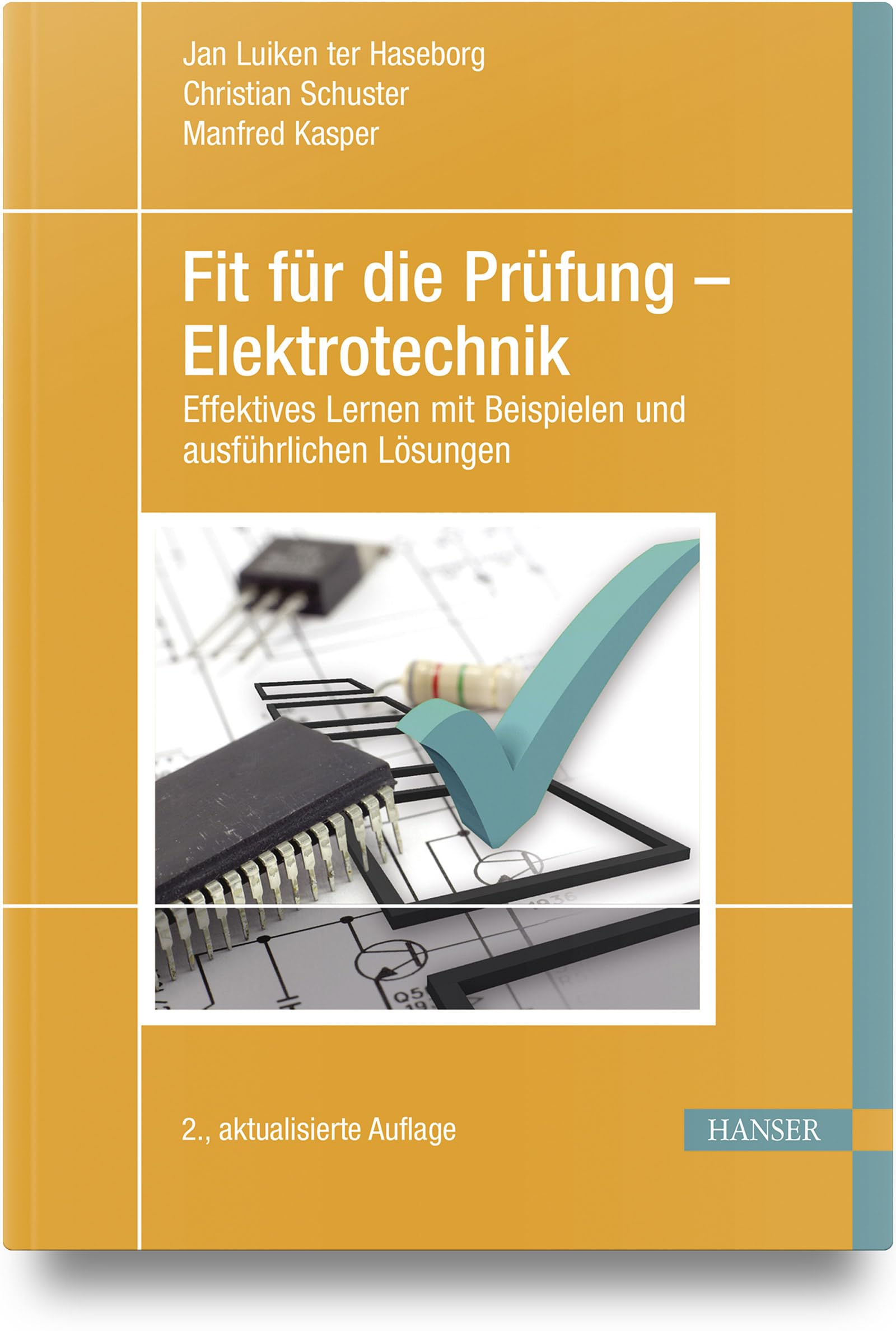 Fit für die Prüfung – Elektrotechnik: Effektives Lernen mit Beispielen und ausführlichen Lösungen General education