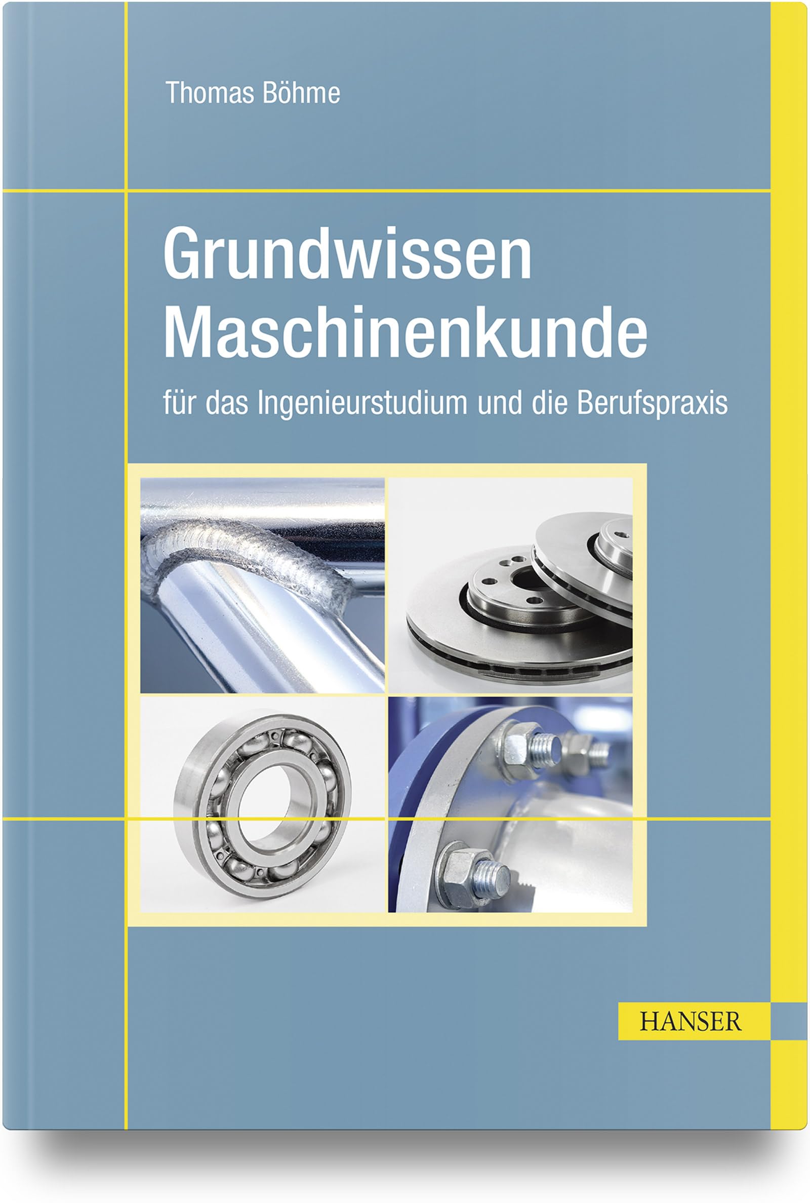 Grundwissen Maschinenkunde Business & Technology