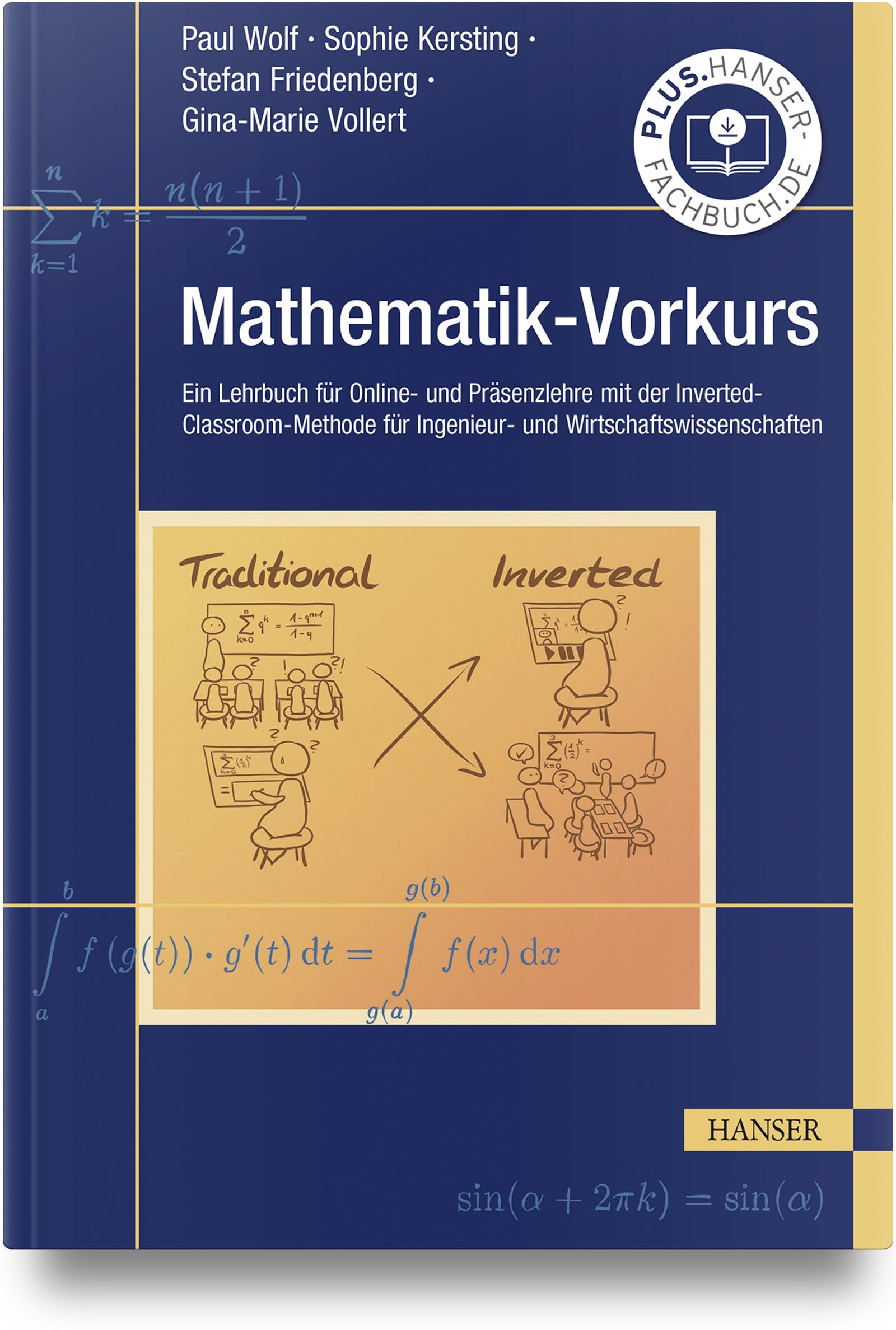 Mathematik-Vorkurs: Ein Lehrbuch für Online- und Präsenzlehre mit der Inverted-Classroom-Methode für Ingenieur- und Wirtschaftswissenschaften Mathematics