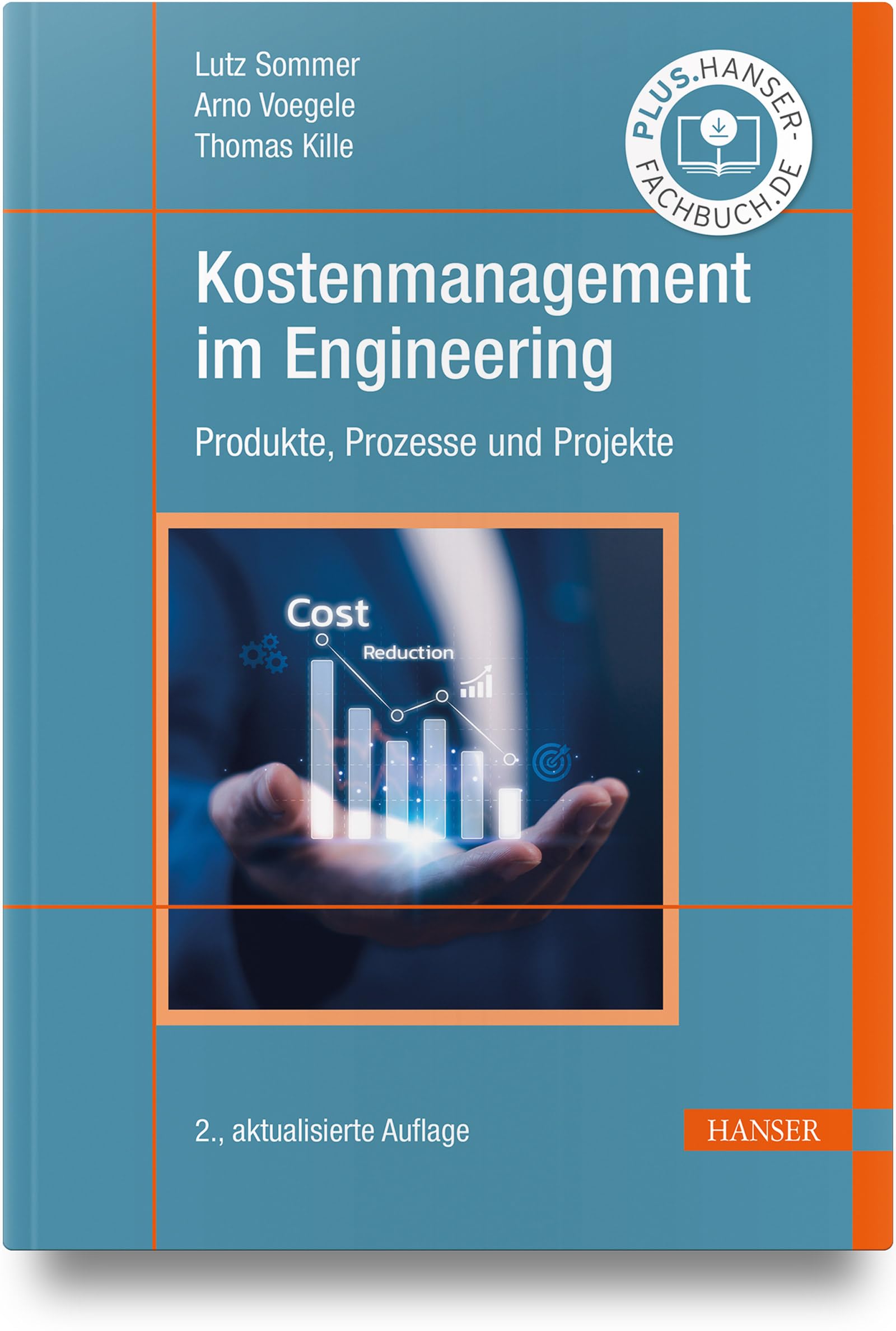Kostenmanagement im Engineering: Produkte, Prozesse und Projekte Law