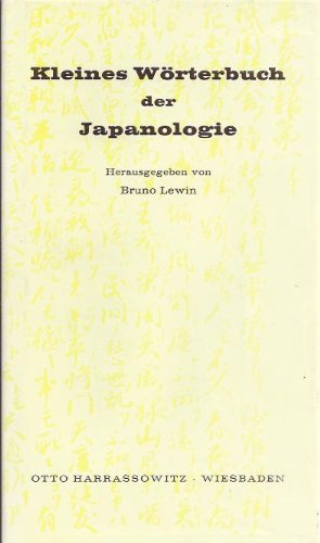 Kleines Wörterbuch der Japanologie General education