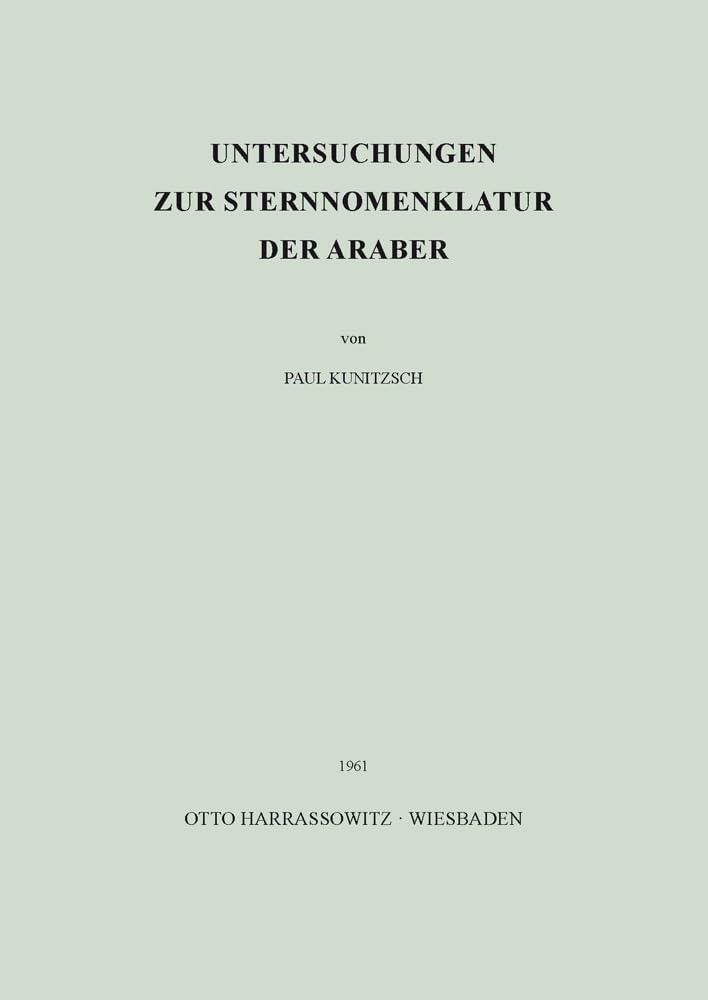 Untersuchungen zur Sternnomenklatur der Araber Social Sciences