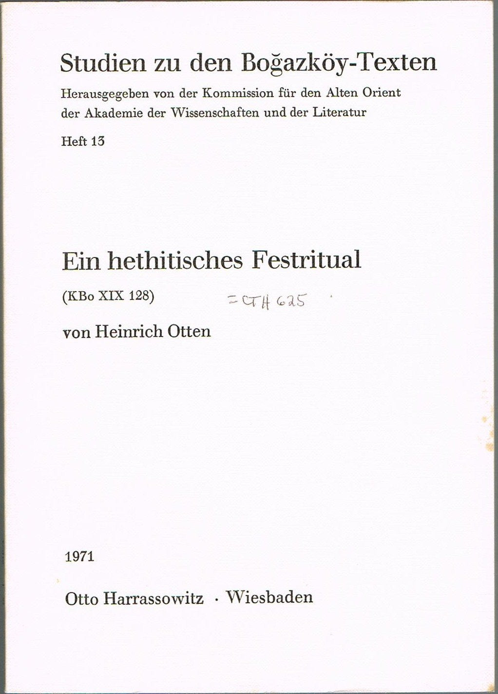 Ein hethitisches Festritual (KBo XIX 128) (Studien zu den Bogazköy-Texten) Books
