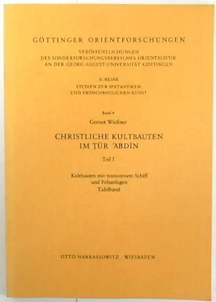 Christliche Kultbauten im Tur 'Abdin: Kultbauten mit transversem Schiff und Felsanlagen Books