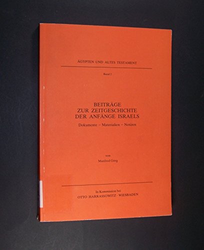 Beiträge zur Zeitgeschichte der Anfänge Israels (Ägypten und Altes Testament) Books