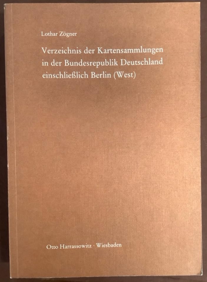 Verzeichnis der Kartensammlungen in der Bundesrepublik Deutschland einschliesslich Berlin (West) Books