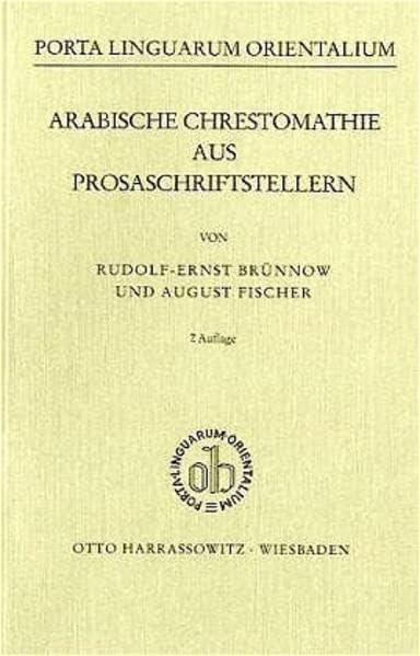 Arabische Chrestomathie aus Prosaschriftstellern (Porta Linguarum Orientalium: Neue Serie) Contemporary literature