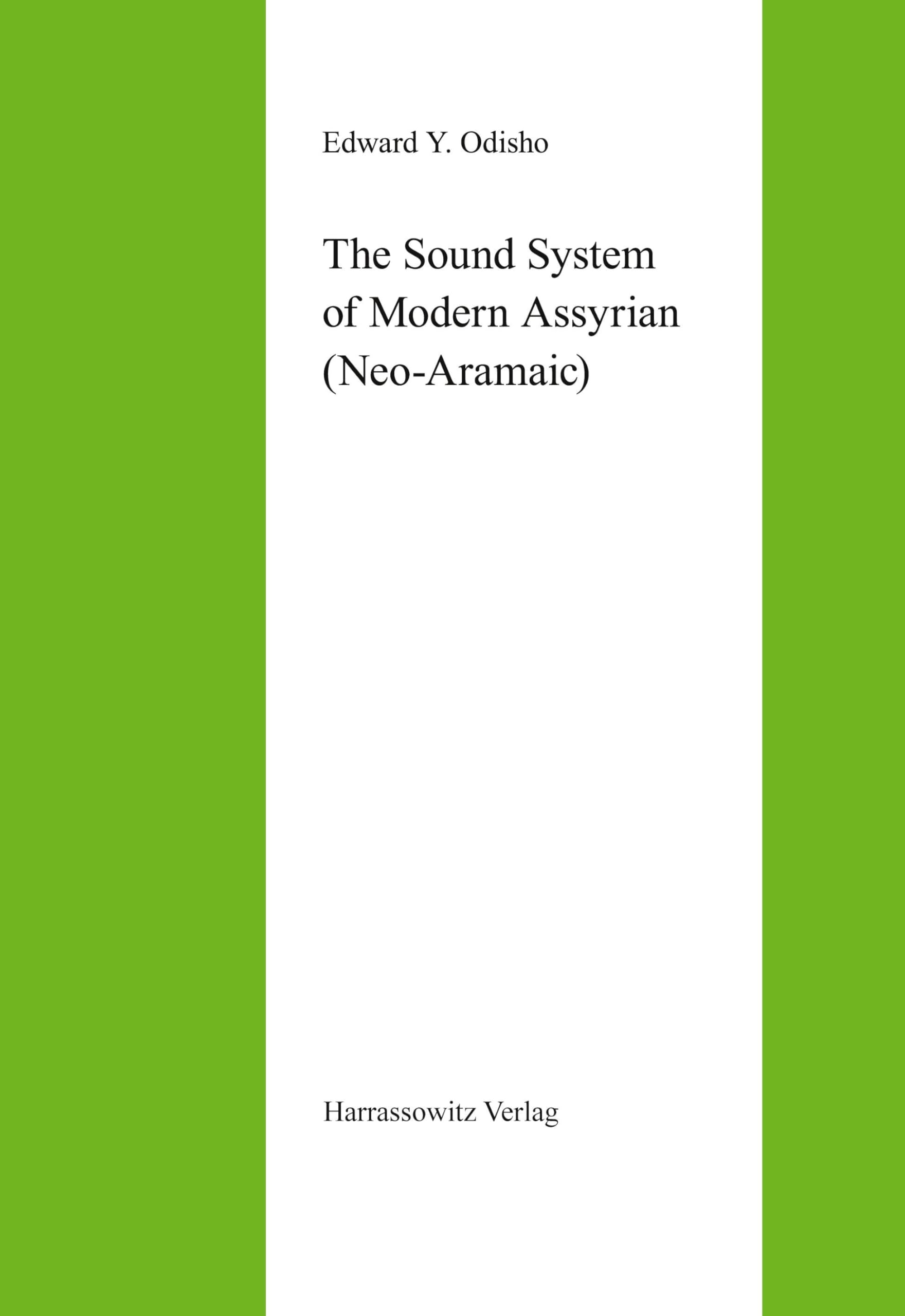 The Sound System of Modern Assyrian (Neo-Aramaic) Social Sciences
