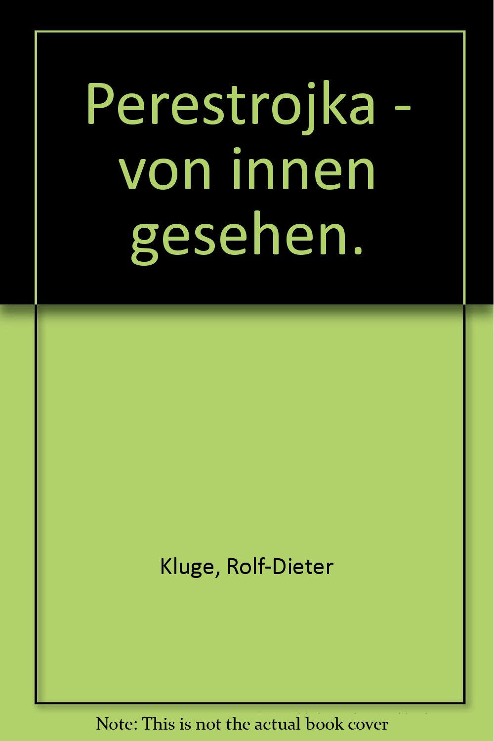 Perestrojka - von innen gesehen: Beobachtungen, Erfahrungen, Perspektiven Politics & History