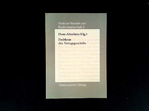 Probleme des Verlagsgeschäfts: Beiträge zur Entwicklung des Literaturmarktes (Mainzer Studien zur Buchwissenschaft, Band 2) Contemporary literature