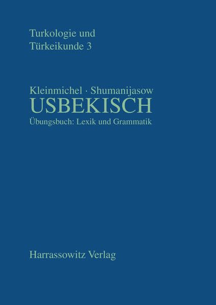 Übungsbuch Usbekisch: Lexik und Grammatik (Turkologie und Türkeikunde, Band 3) Leisure, Home & Garden