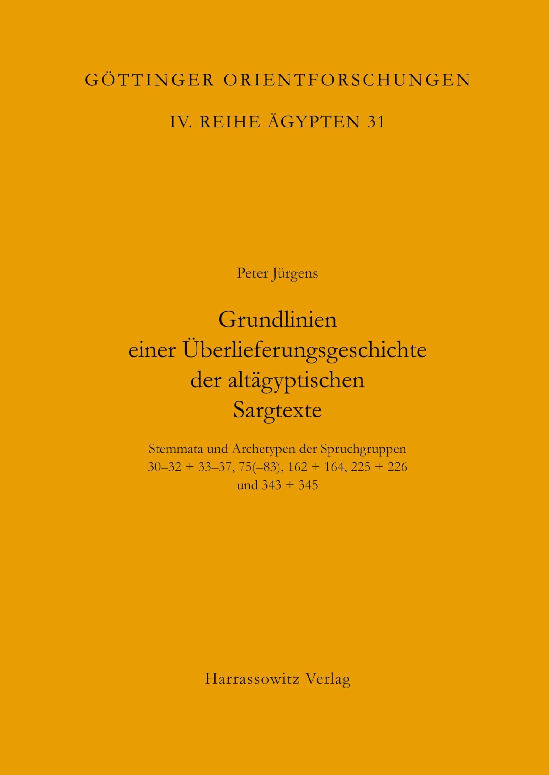 Grundlinien einer Überlieferungsgeschichte der altägyptischen Sargtexte Natural Sciences