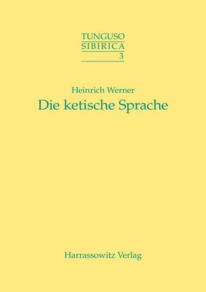 Die ketische Sprache (Tunguso-Sibirica, Band 3) Social Sciences
