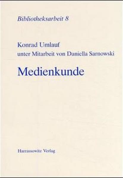 Medienkunde (Bibliotheksarbeit) Media & Communication