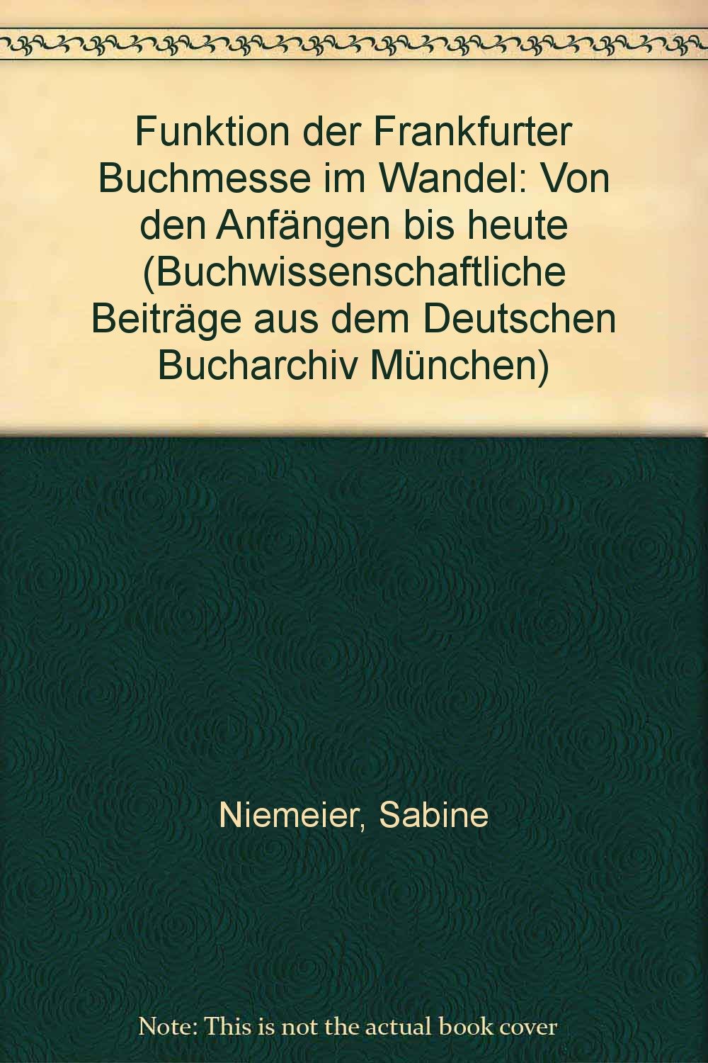 Funktionen der Frankfurter Buchmesse im Wandel - von den Anfängen bis heute (Buchwissenschaftliche Beiträge aus dem Deutschen Bucharchiv München, Band 68) Law